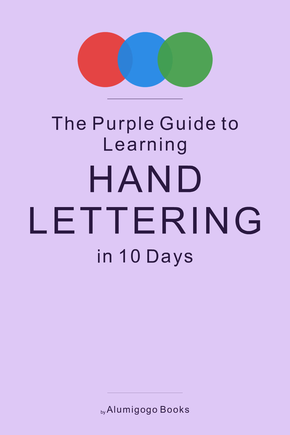 Cover of The Purple Guide to Learning Hand Lettering in 10 Days
