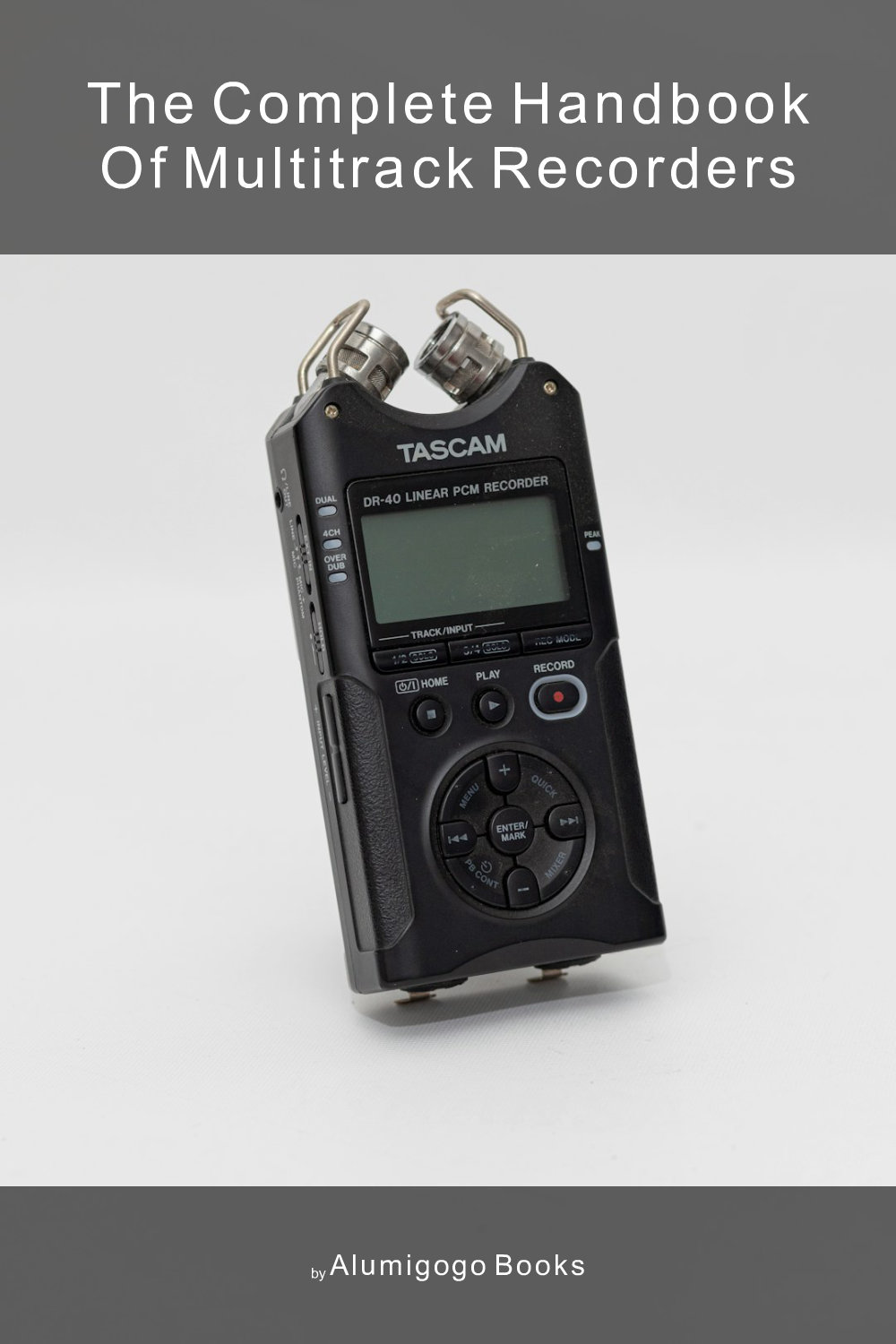 Cover of The Complete Handbook of Multitrack Recorders