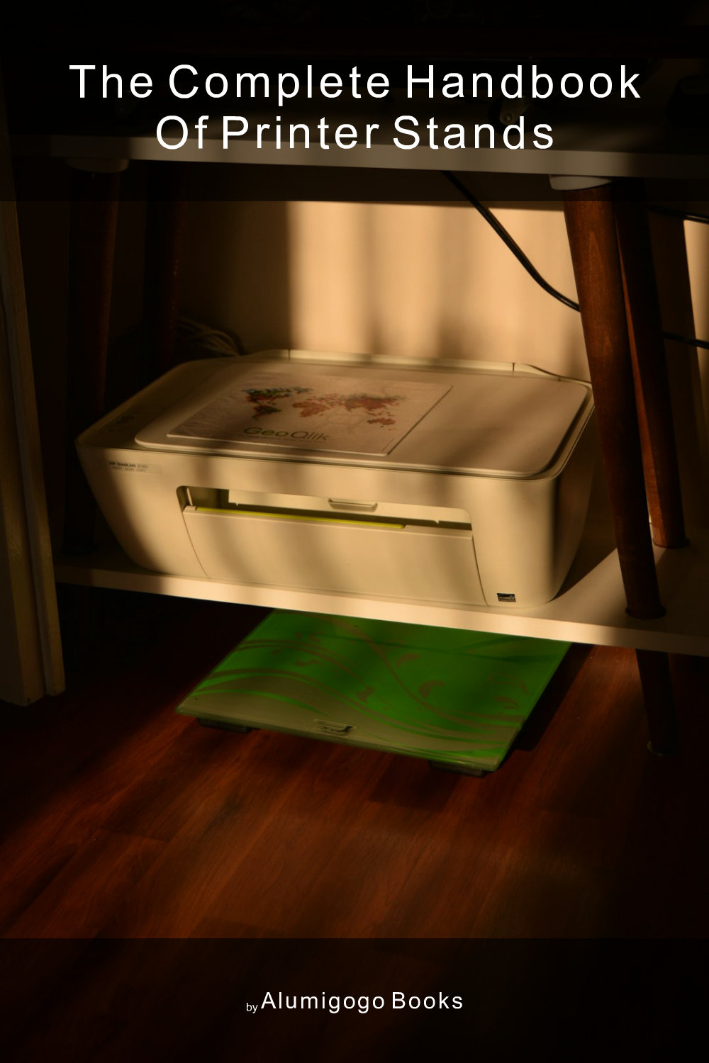 Cover of The Complete Handbook of Printer Stands