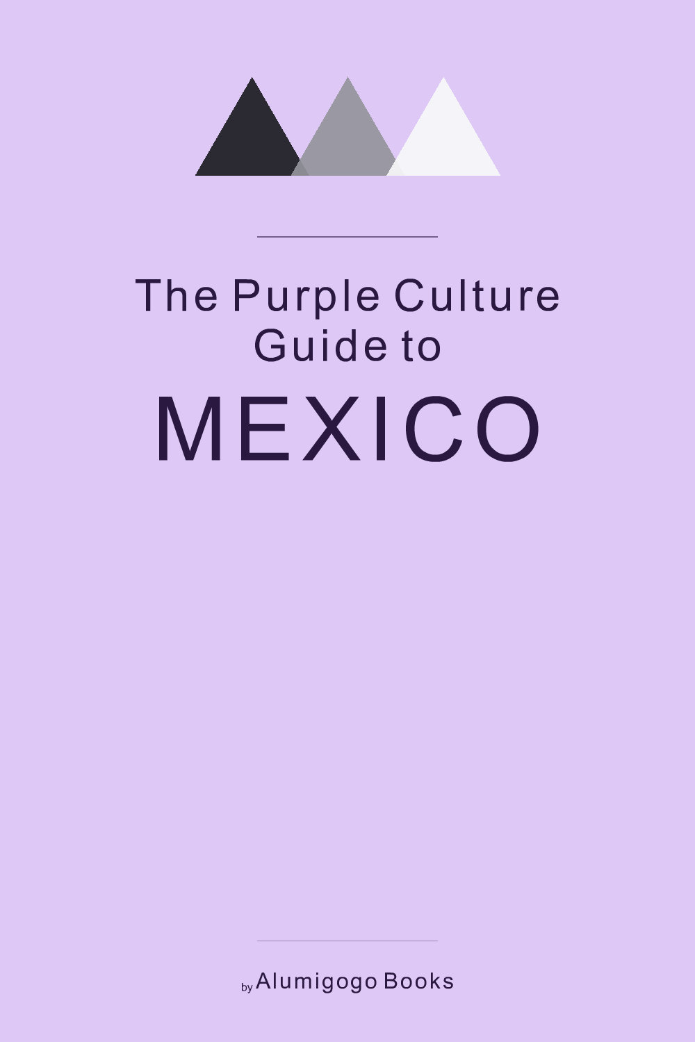 Cover of The Purple Culture Guide to Mexico