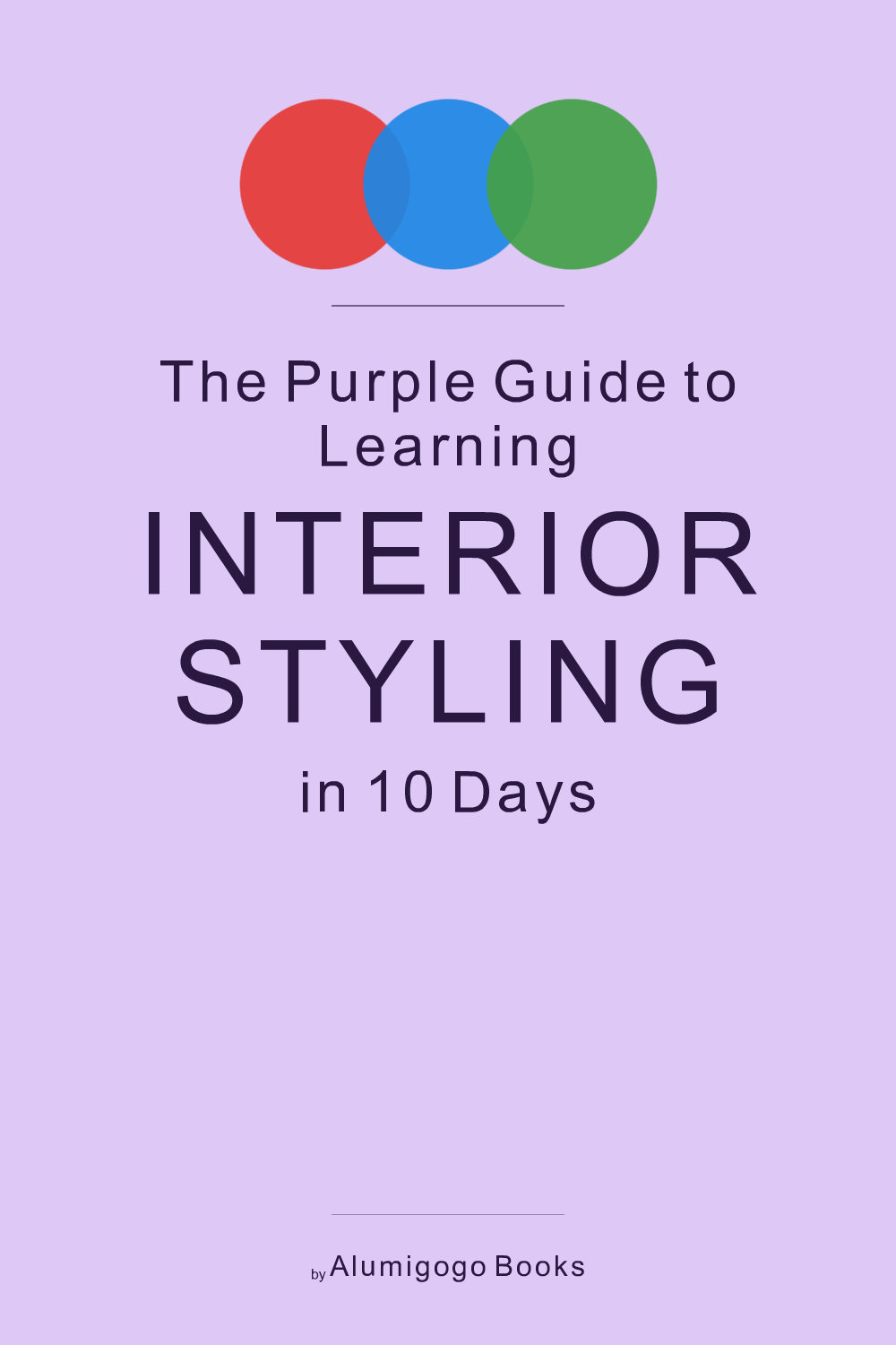 Cover of The Purple Guide to Learning Interior Styling in 10 Days