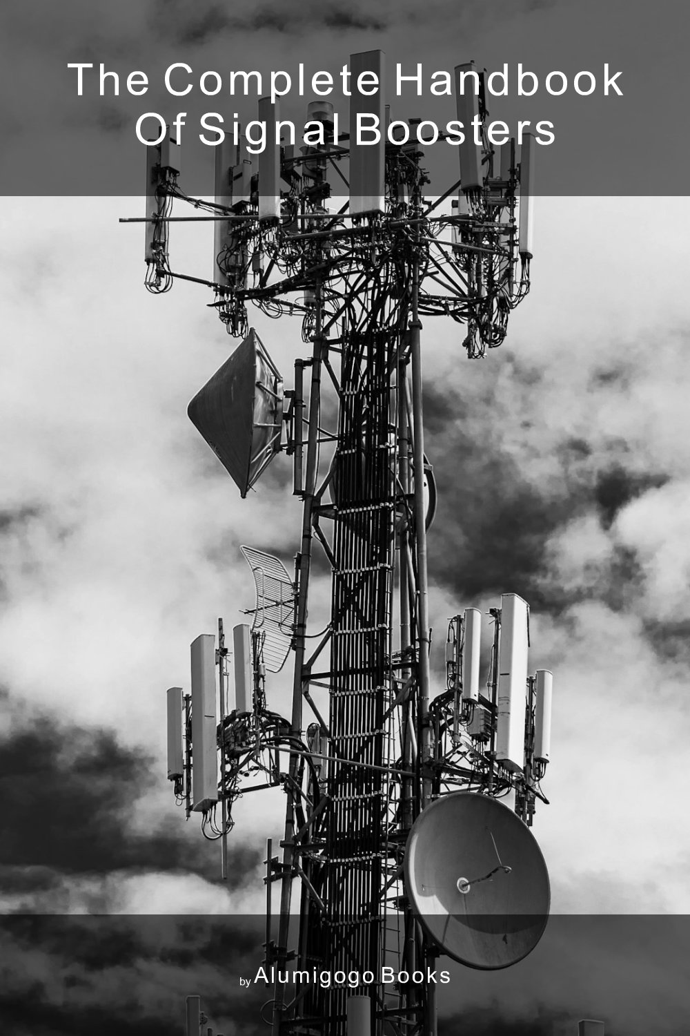 Cover of The Complete Handbook of Signal Boosters