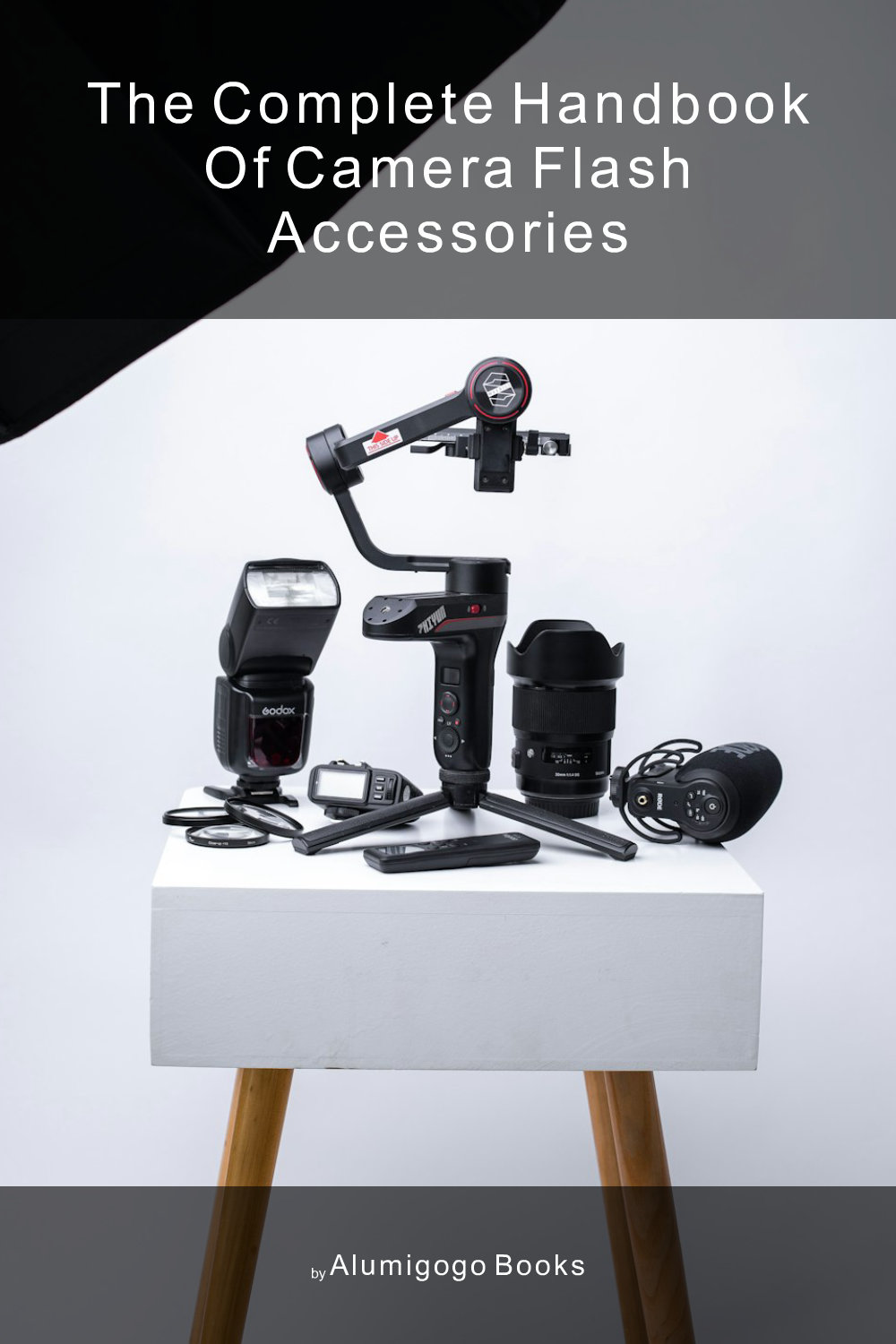 Cover of The Complete Handbook of Camera Flash Accessories