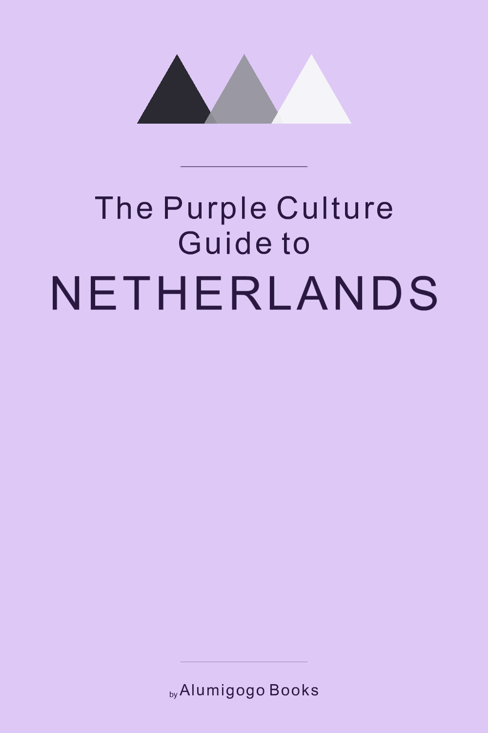 Cover of The Purple Culture Guide to Netherlands