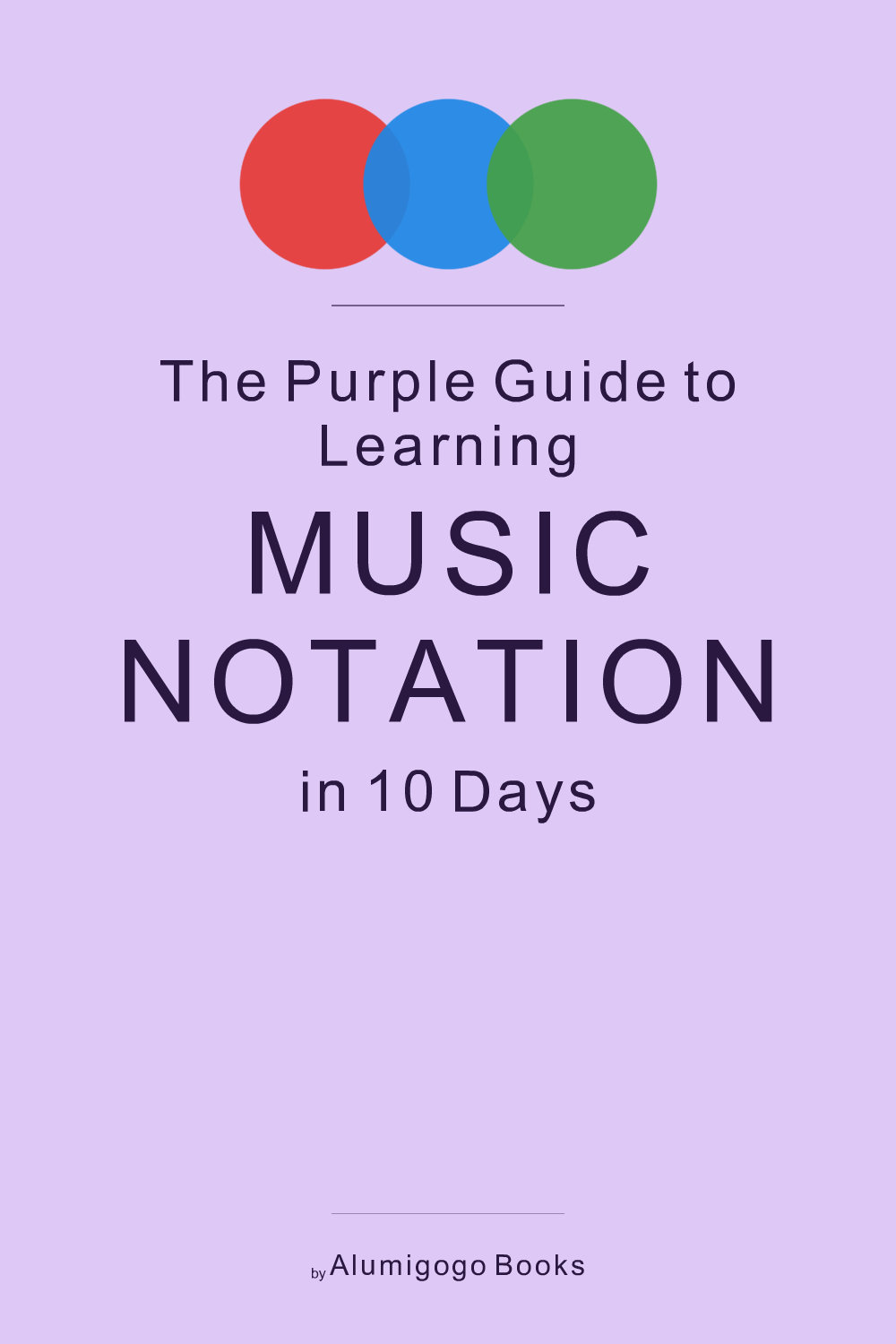Cover of The Purple Guide to Learning Music Notation in 10 Days