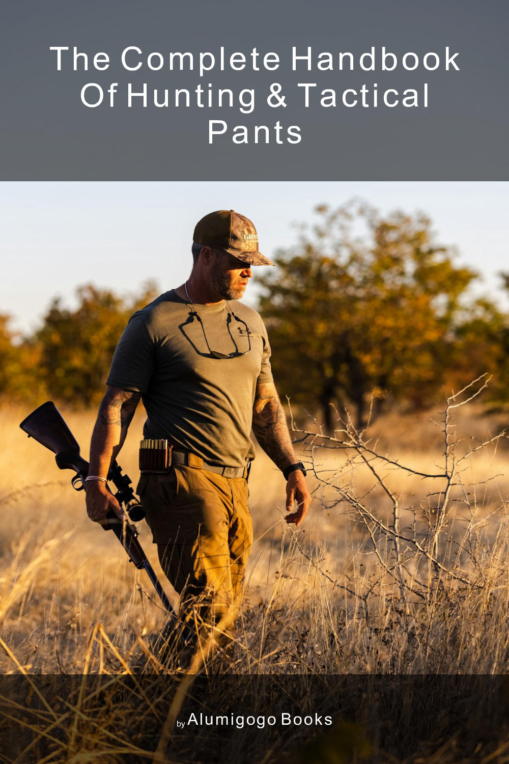 Cover of The Complete Handbook of Hunting & Tactical Pants