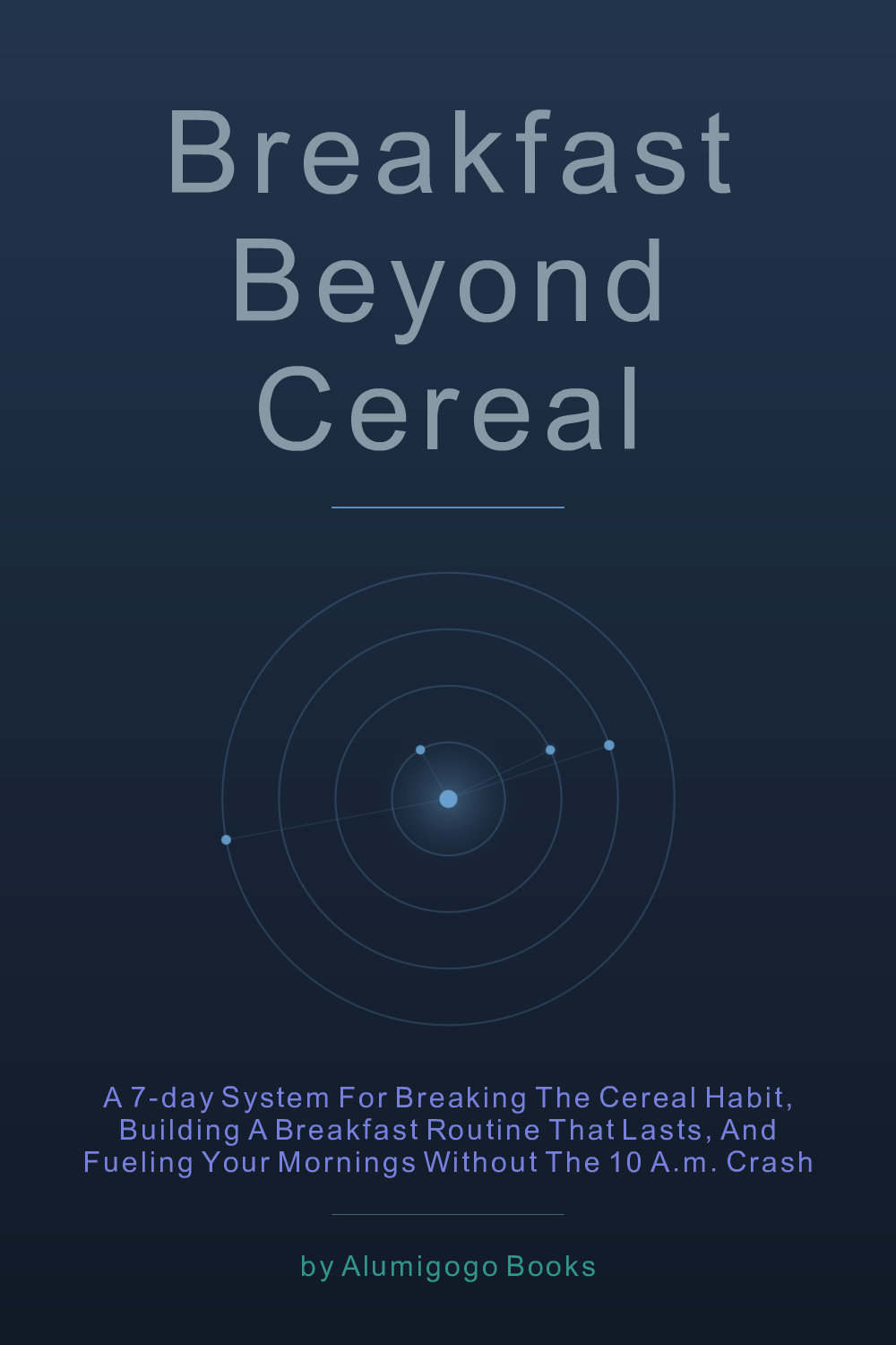 Cover of Breakfast Beyond Cereal