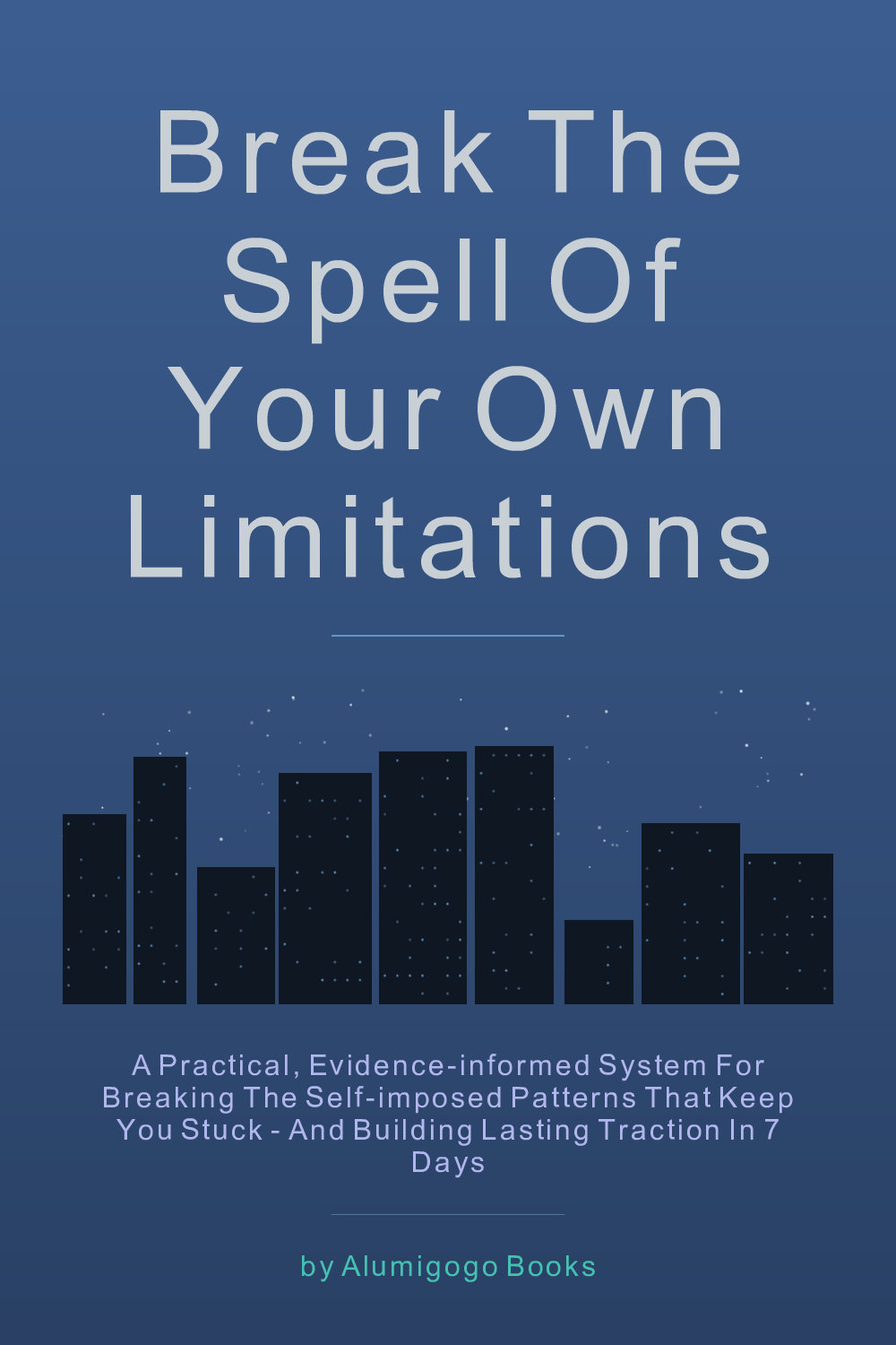 Cover of Break the Spell of Your Own Limitations