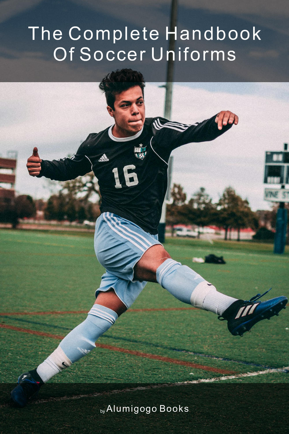 Cover of The Complete Handbook of Soccer Uniforms