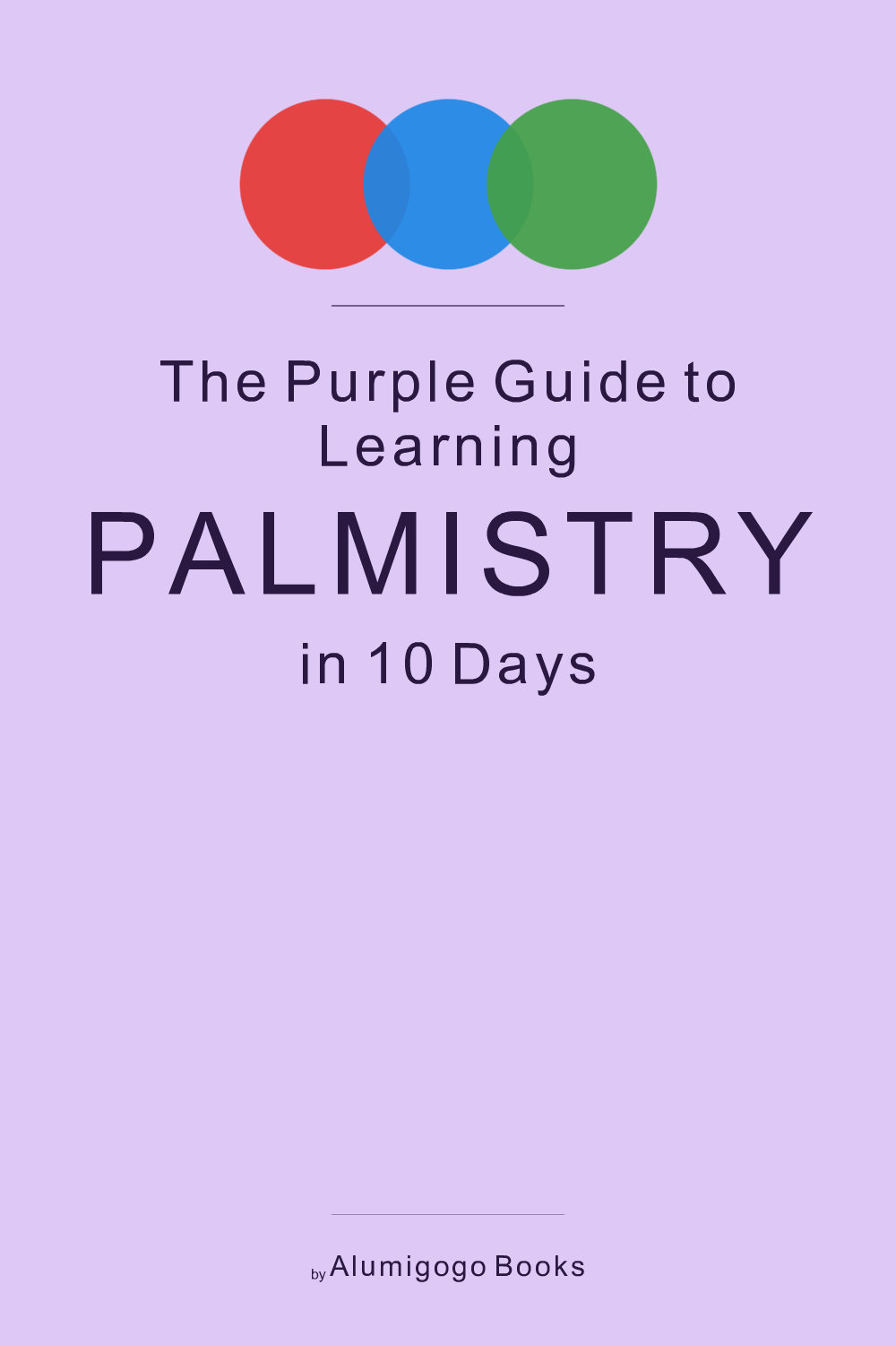 Cover of The Purple Guide to Learning Palmistry in 10 Days