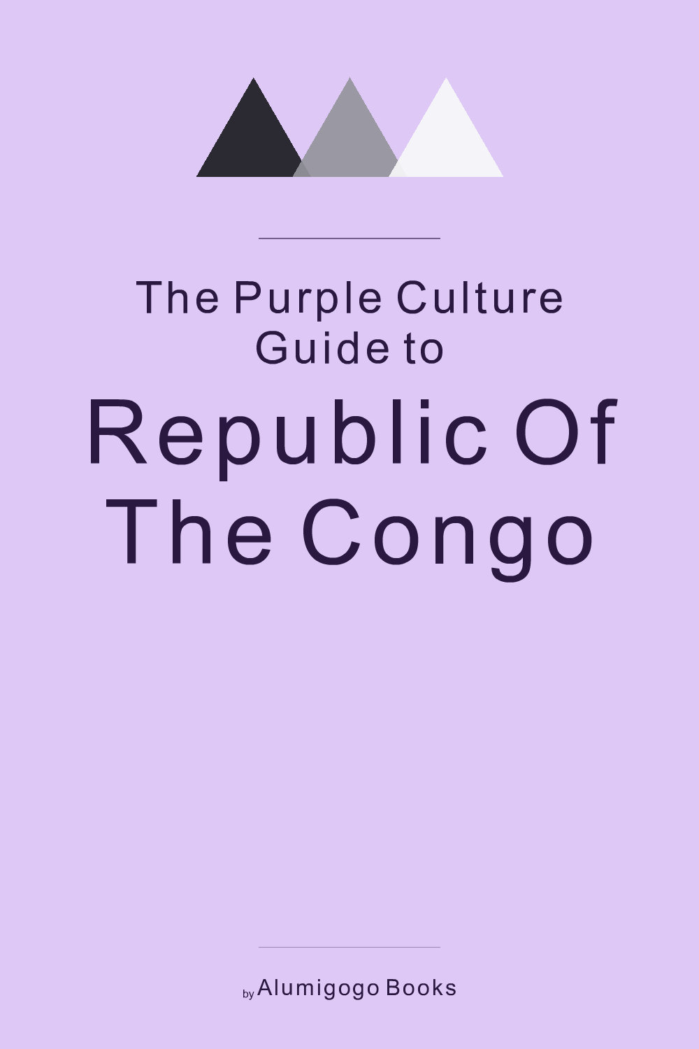 Cover of The Purple Culture Guide to Republic of the Congo