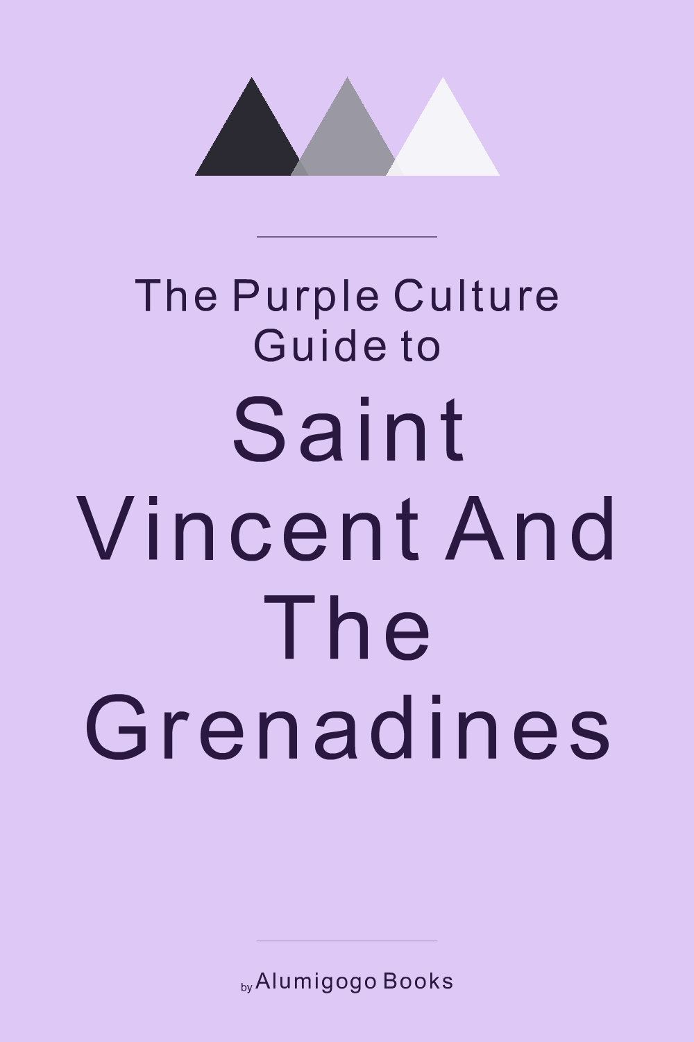 Cover of The Purple Culture Guide to Saint Vincent and the Grenadines