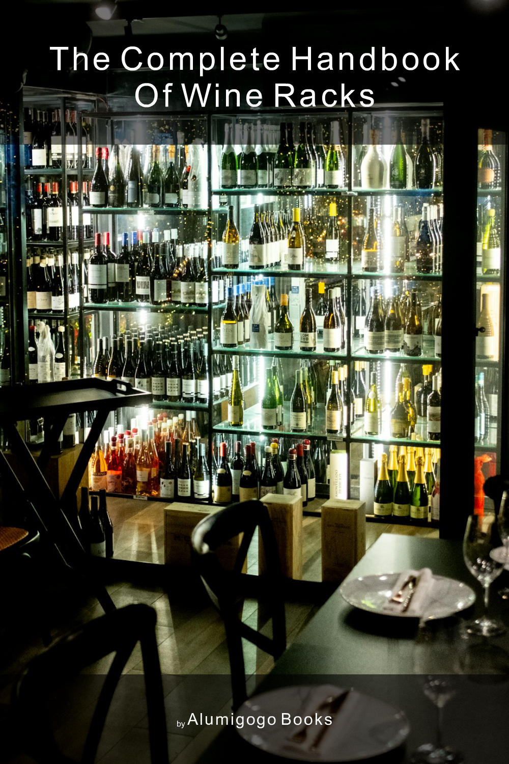 Cover of The Complete Handbook of Wine Racks