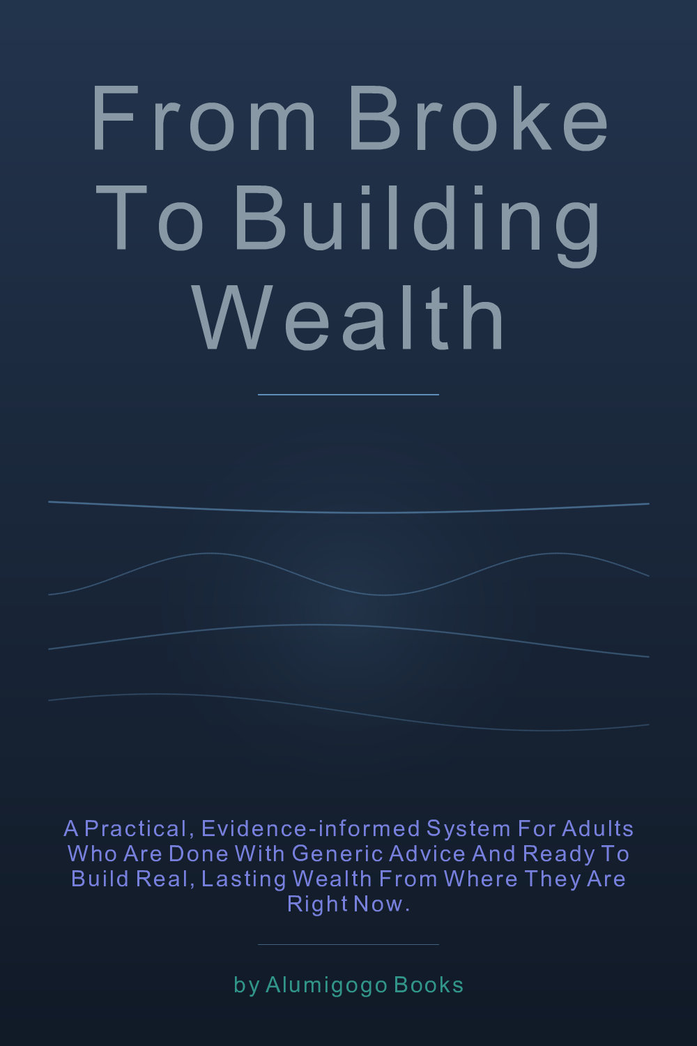 Cover of From Broke to Building Wealth