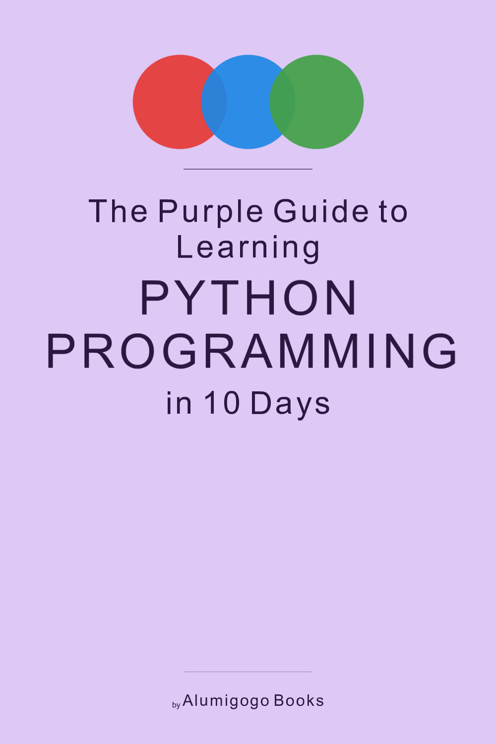 Cover of The Purple Guide to Learning Python Programming in 10 Days