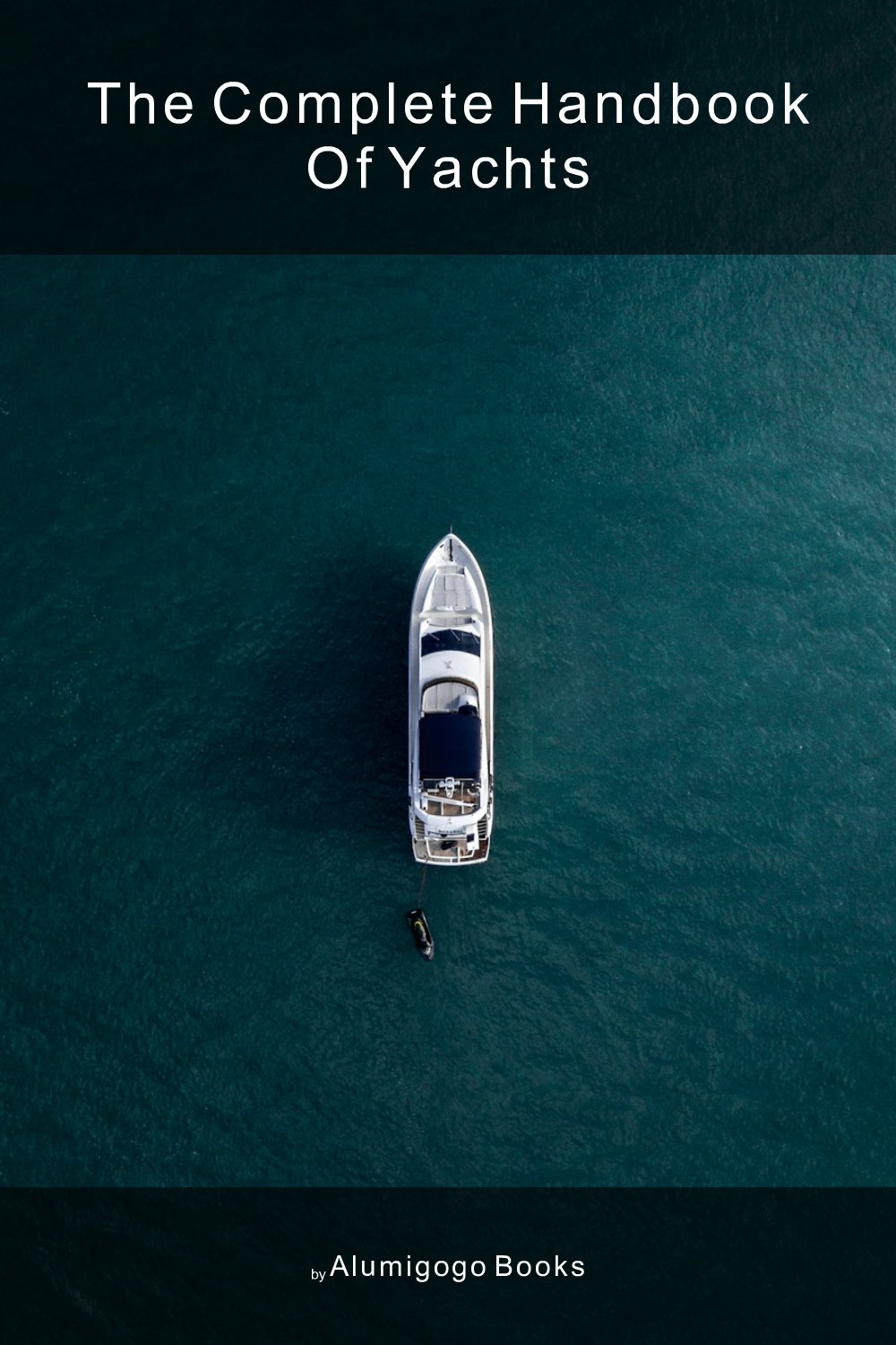 Cover of The Complete Handbook of Yachts