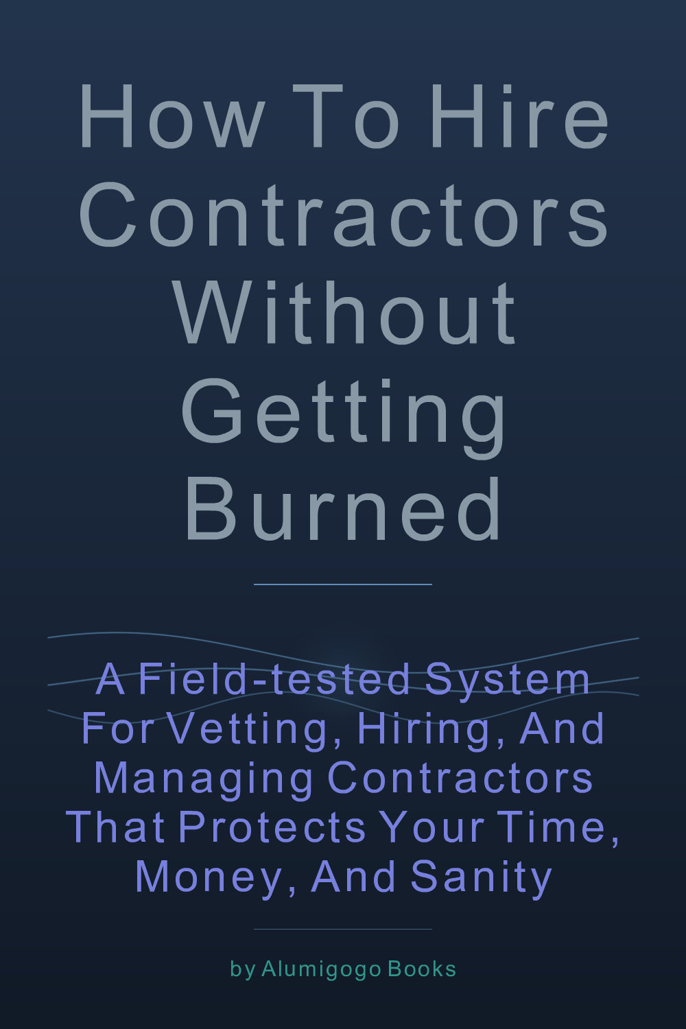 Cover of How to Hire Contractors Without Getting Burned