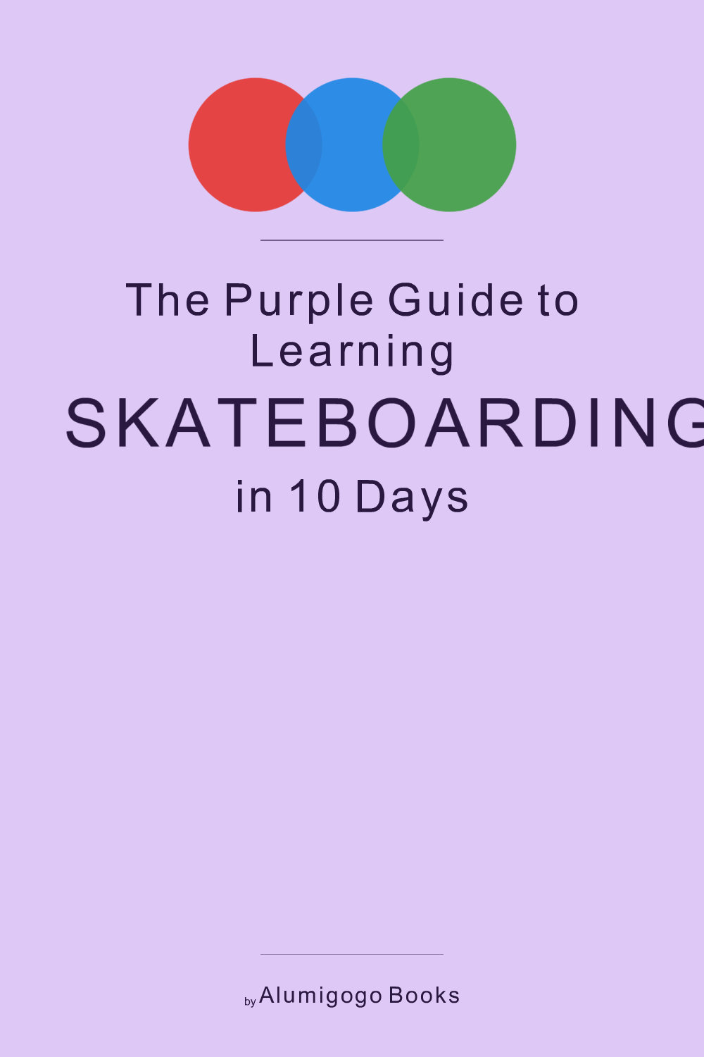 Cover of The Purple Guide to Learning Skateboarding in 10 Days