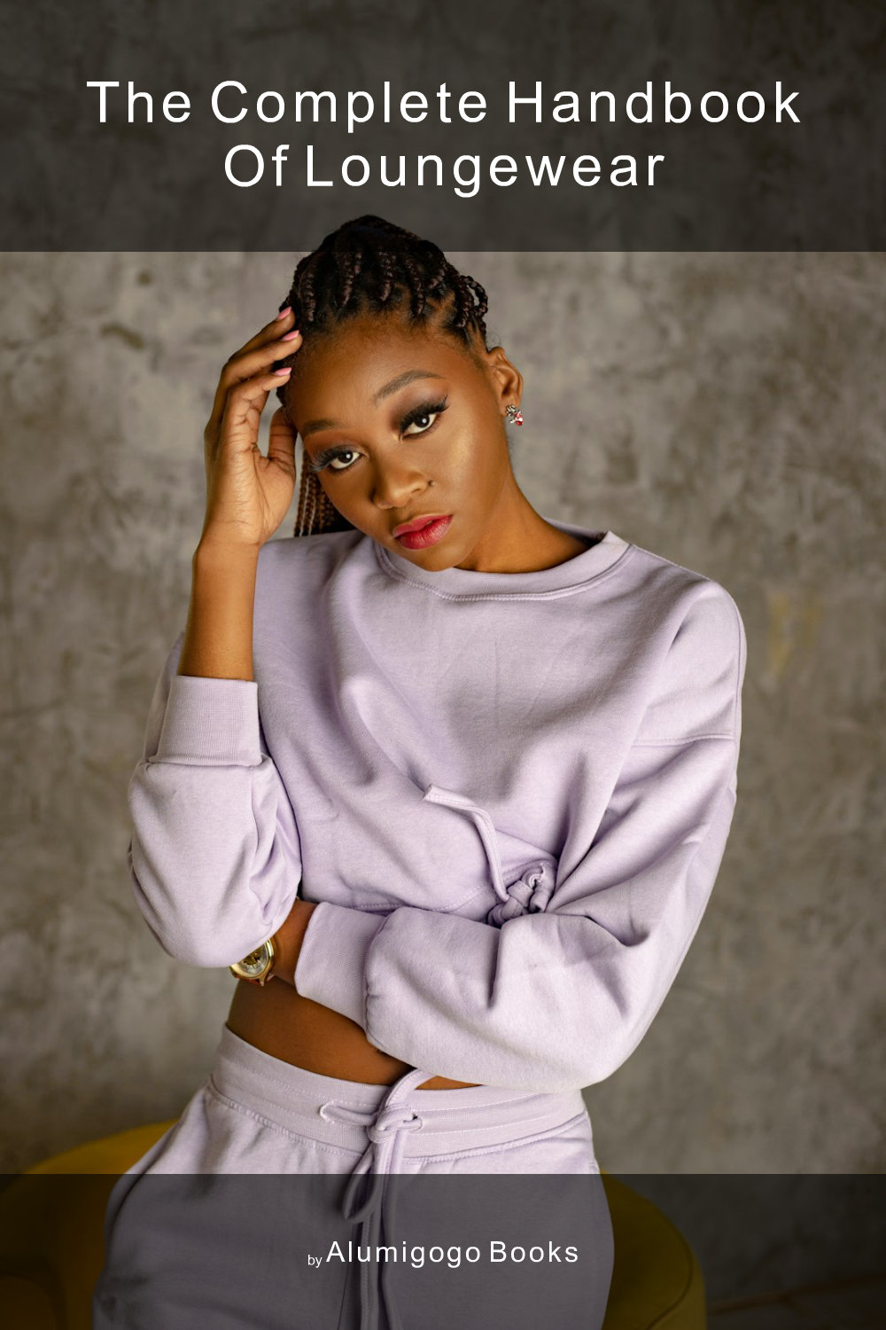 Cover of The Complete Handbook of Loungewear