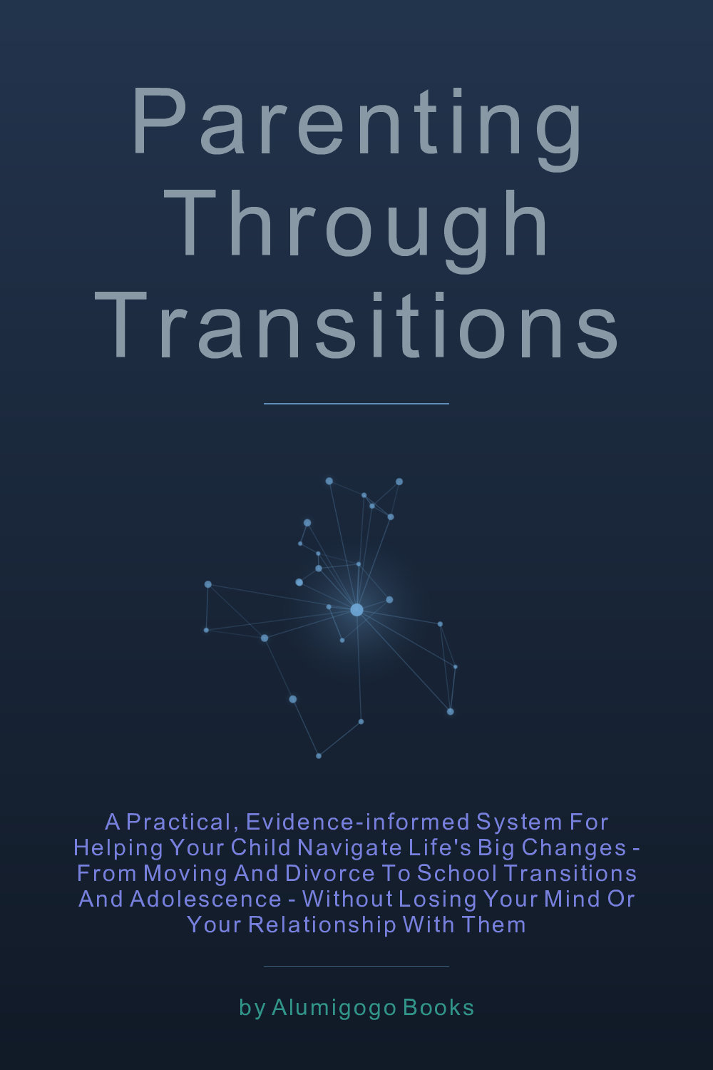 Cover of Parenting Through Transitions