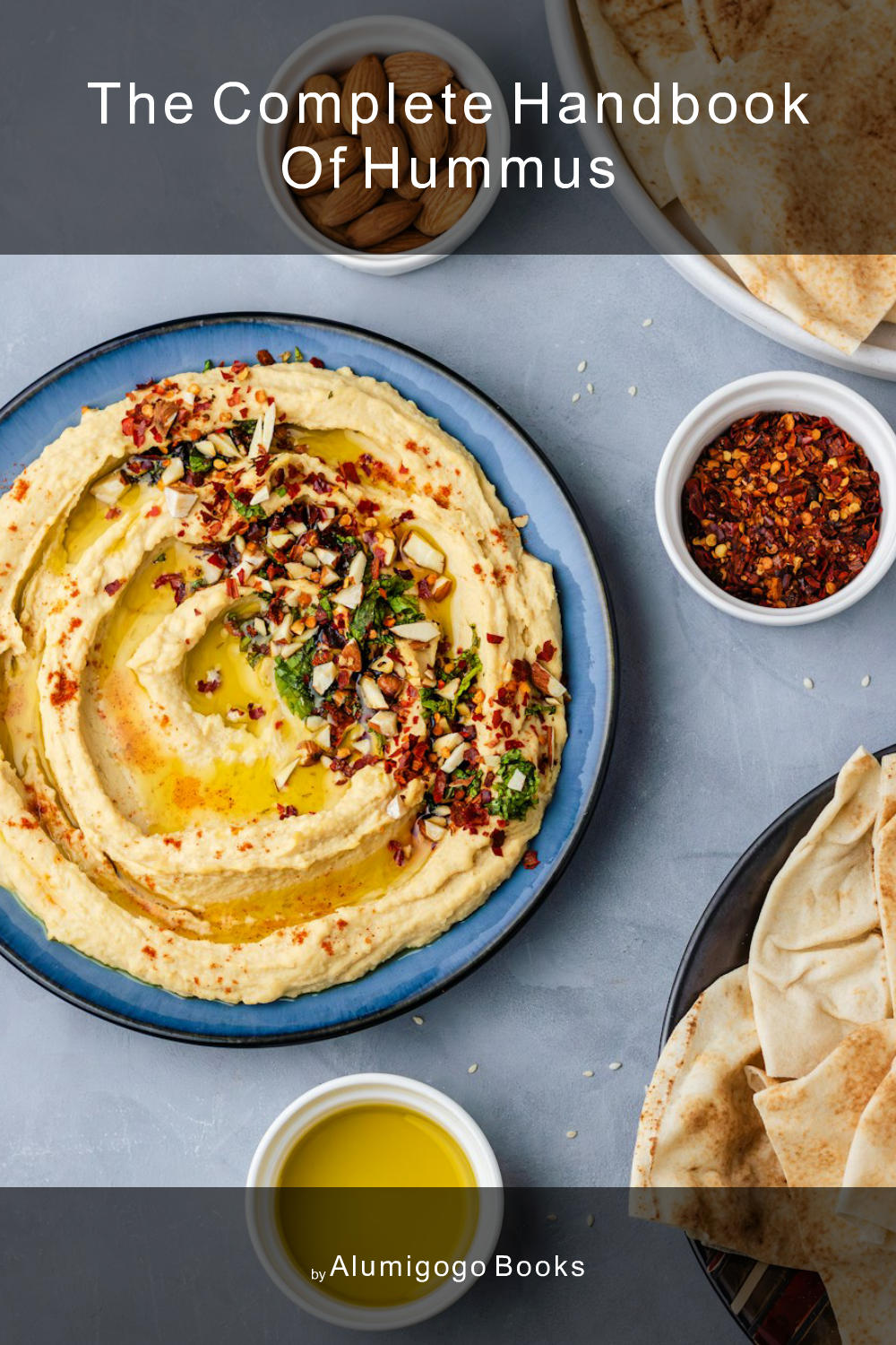 Cover of The Complete Handbook of Hummus