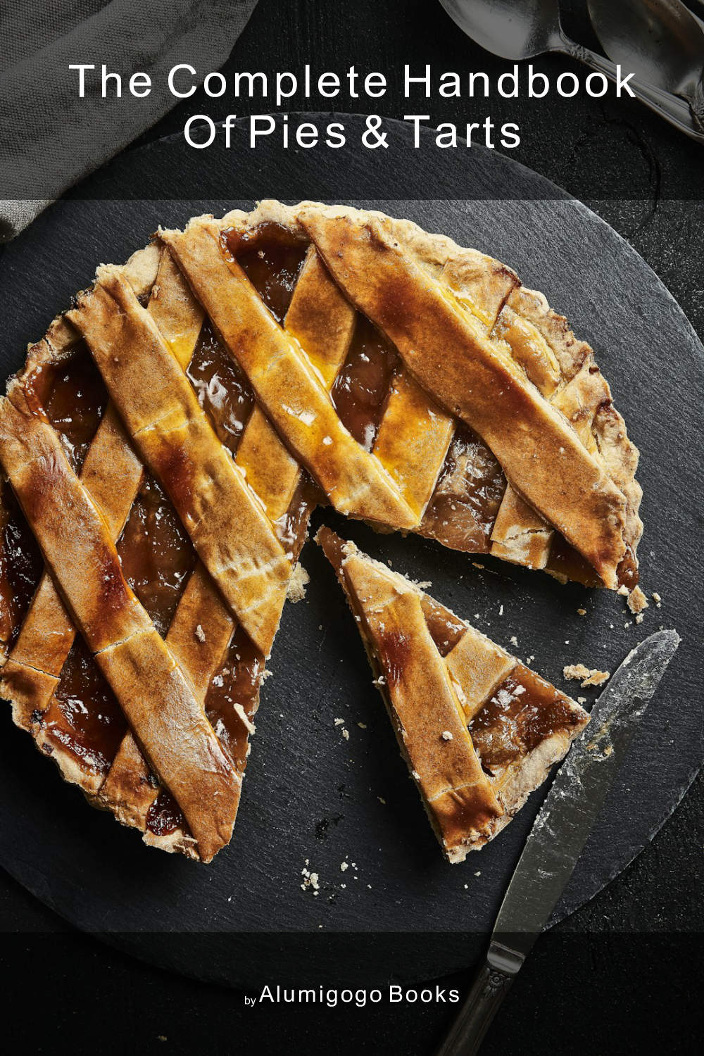 Cover of The Complete Handbook of Pies & Tarts