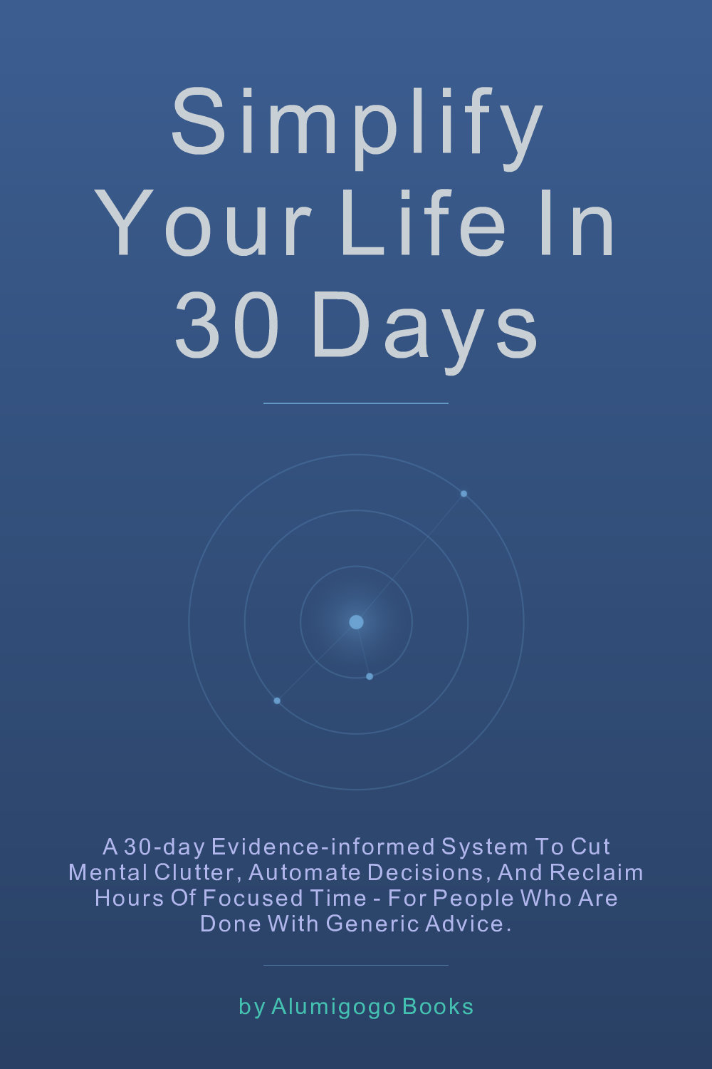 Cover of Simplify Your Life in 30 Days