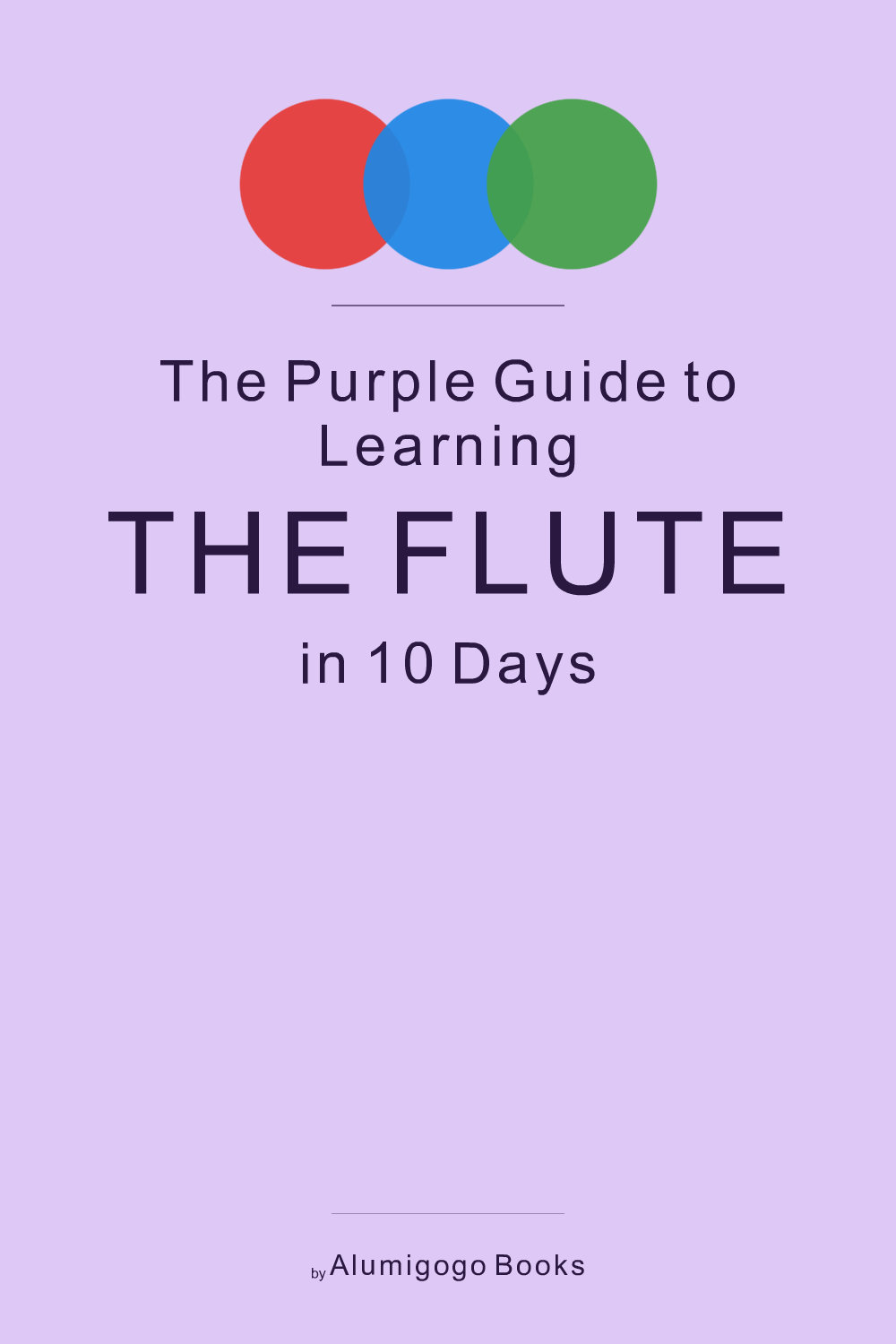 Cover of The Purple Guide to Learning the Flute in 10 Days
