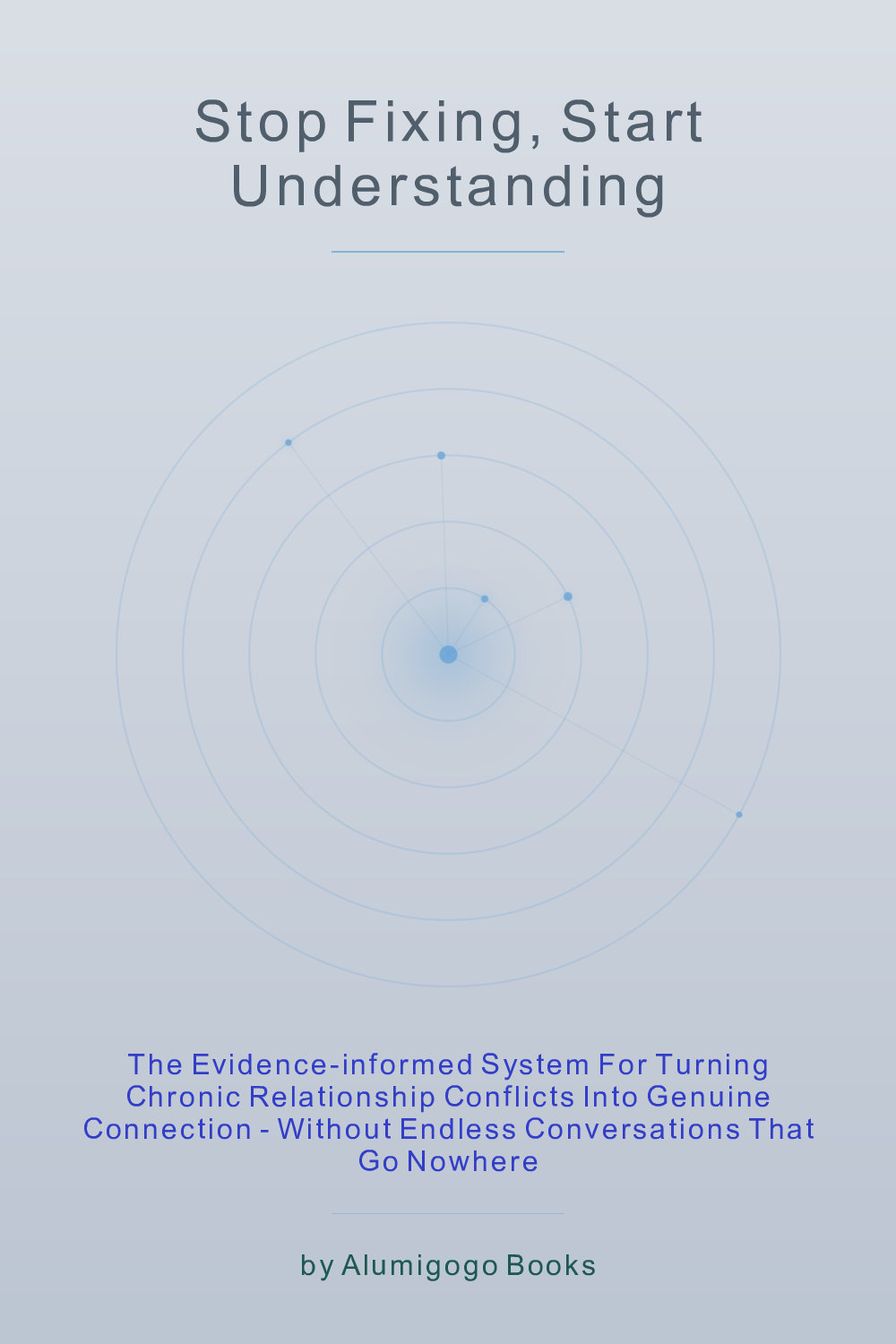 Cover of Stop Fixing, Start Understanding