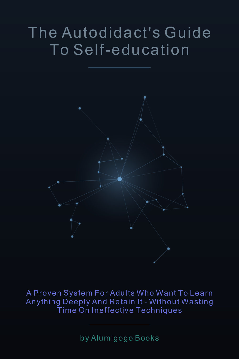 Cover of The Autodidact's Guide to Self-Education