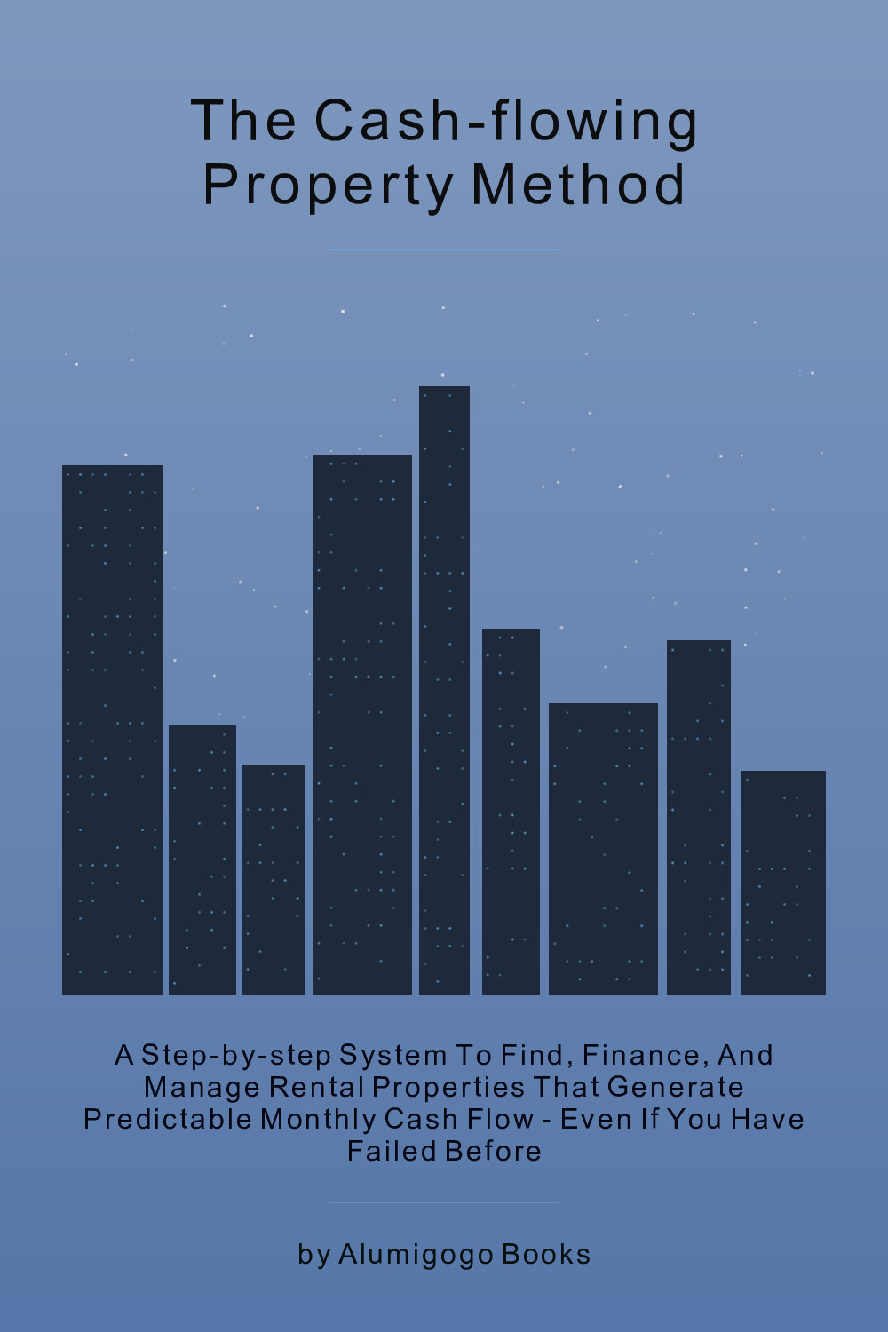 Cover of The Cash-Flowing Property Method