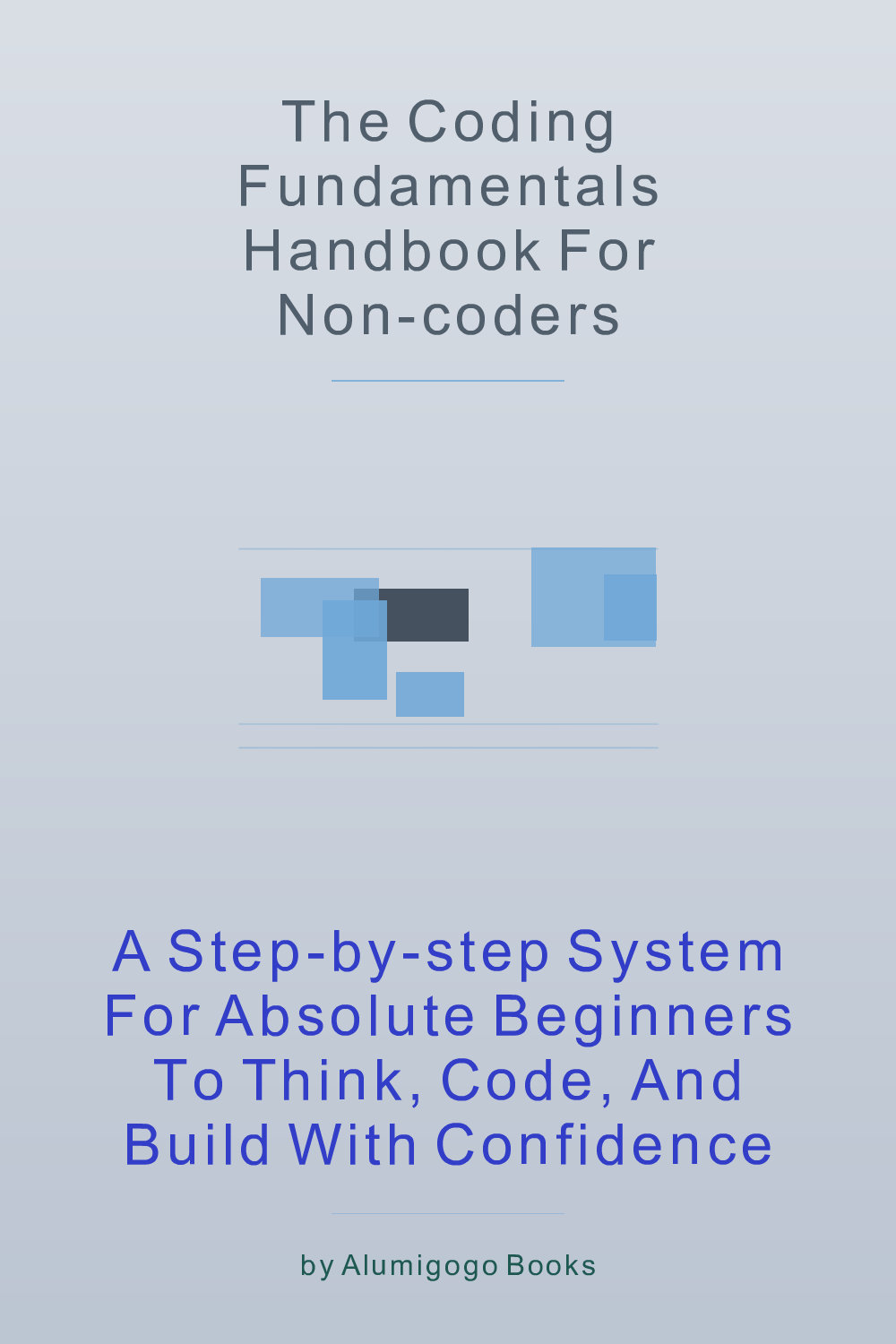 Cover of The Coding Fundamentals Handbook for Non-Coders