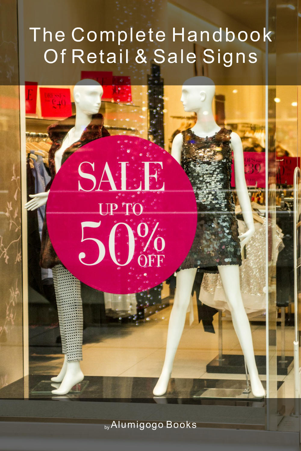 Cover of The Complete Handbook of Retail & Sale Signs