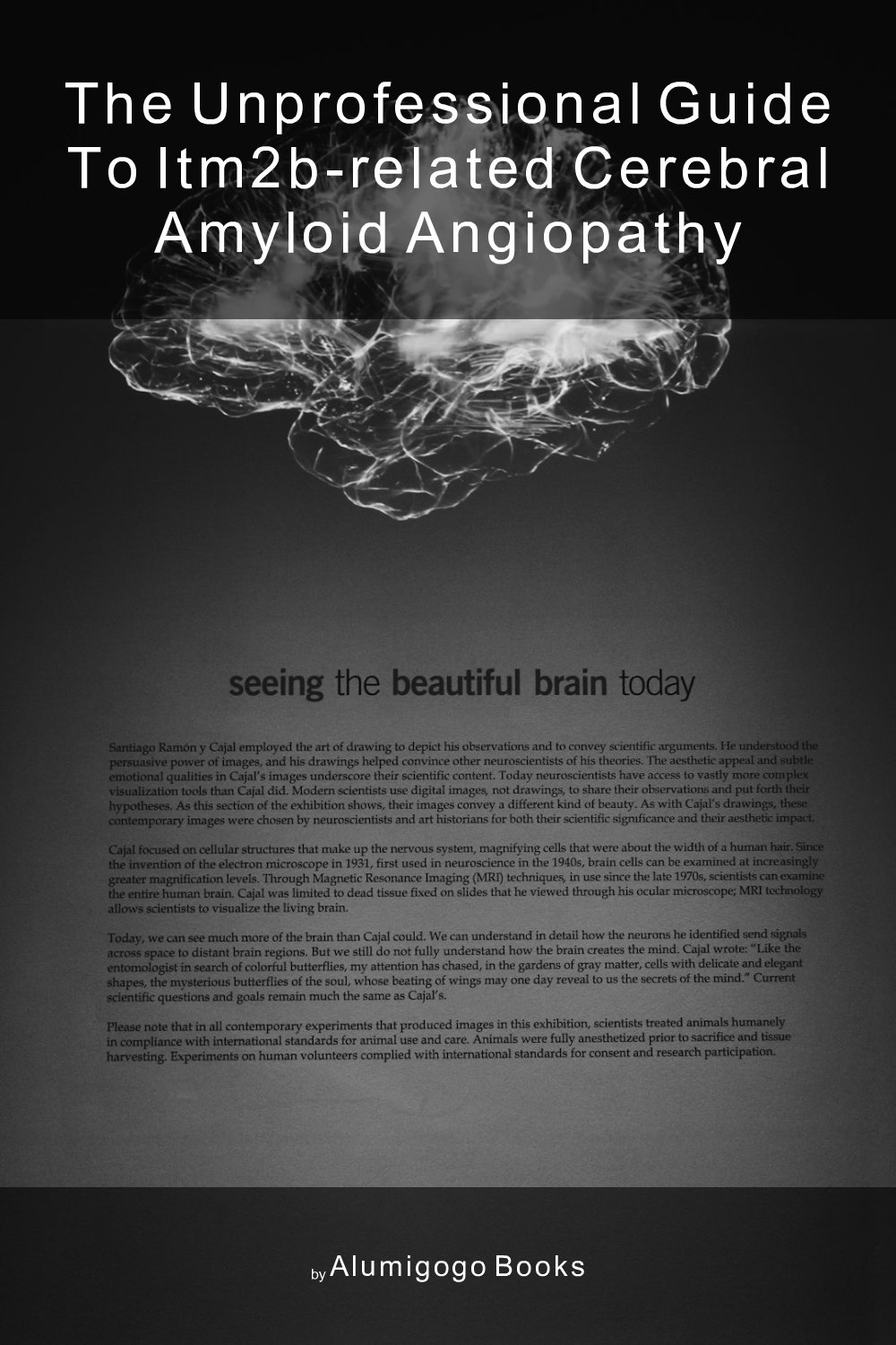 Cover of The Unprofessional Guide to ITM2B-related cerebral amyloid angiopathy