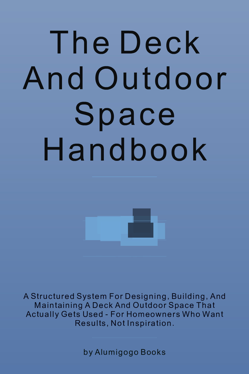 Cover of The Deck and Outdoor Space Handbook