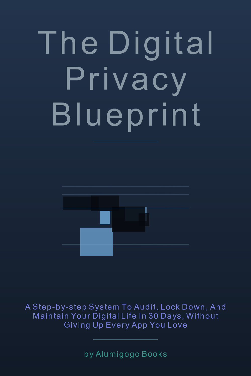Cover of The Digital Privacy Blueprint