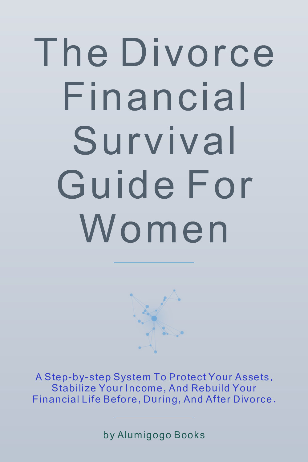 Cover of The Divorce Financial Survival Guide for Women