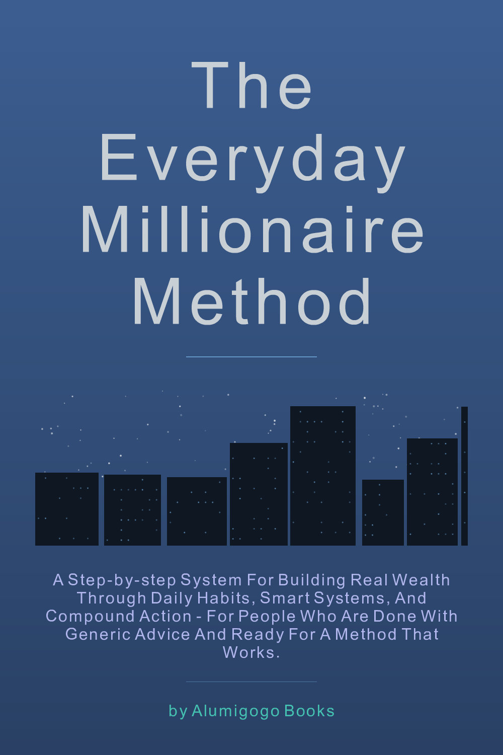 Cover of The Everyday Millionaire Method