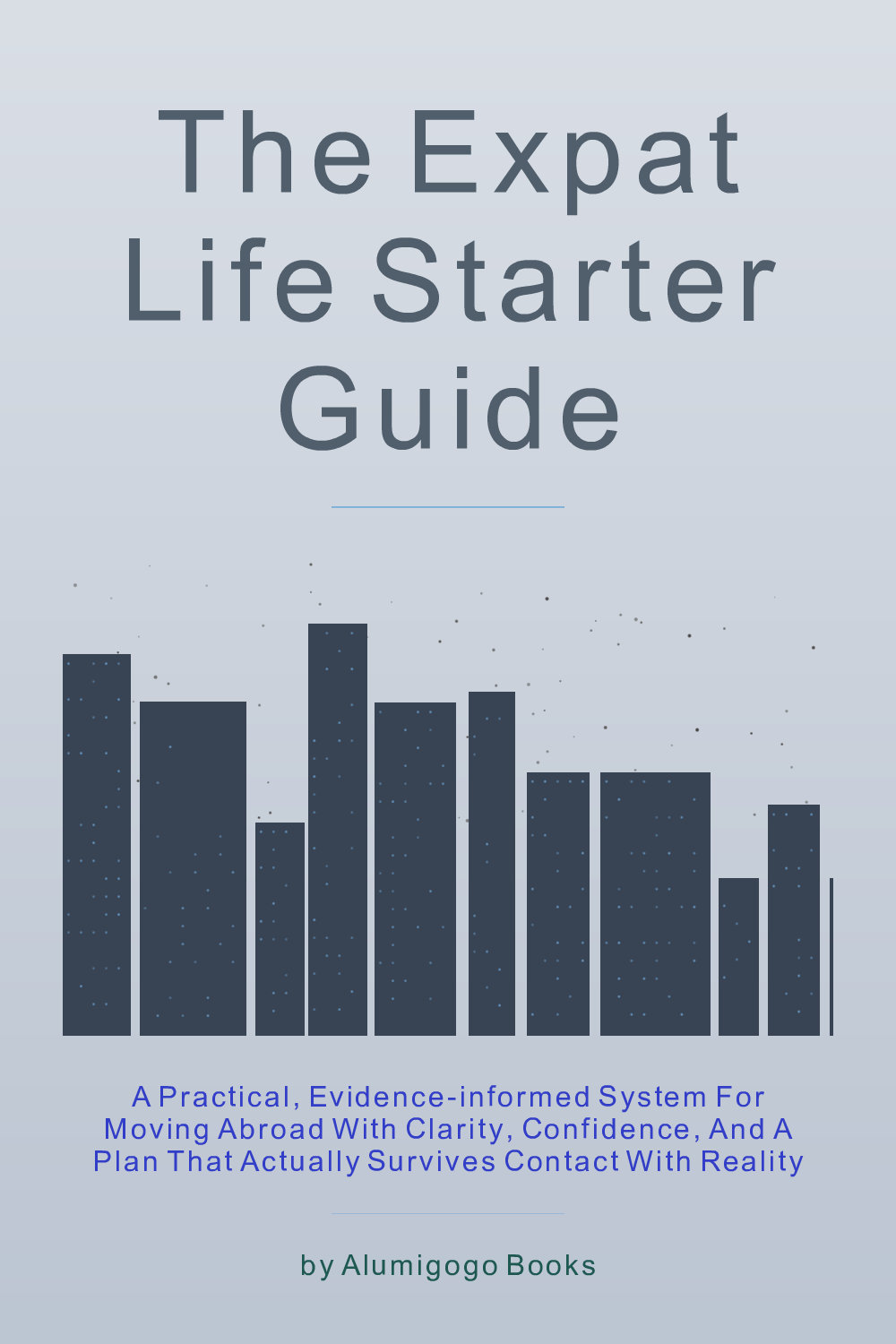 Cover of The Expat Life Starter Guide