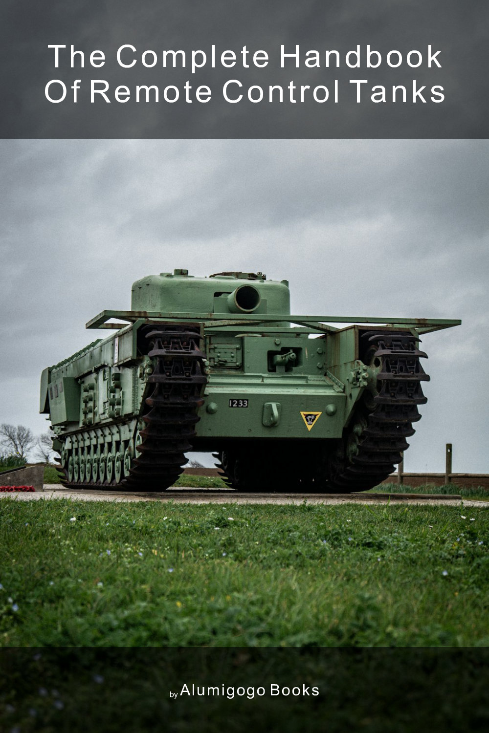 Cover of The Complete Handbook of Remote Control Tanks