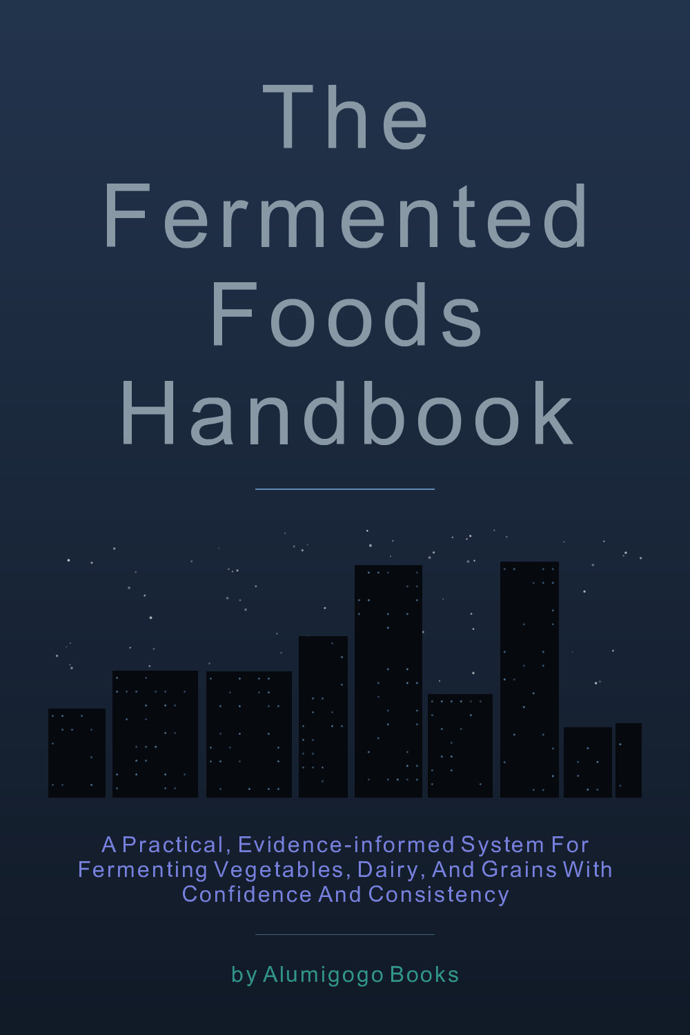 Cover of The Fermented Foods Handbook