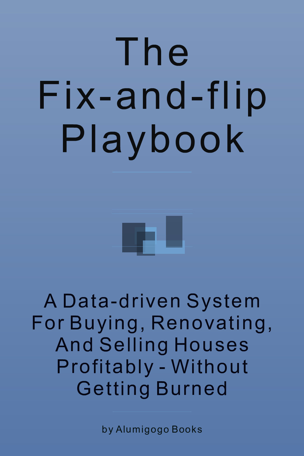Cover of The Fix-and-Flip Playbook
