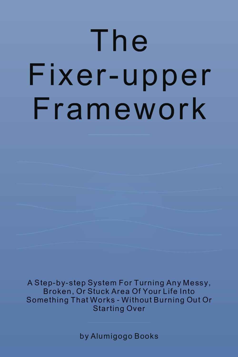 Cover of The Fixer-Upper Framework