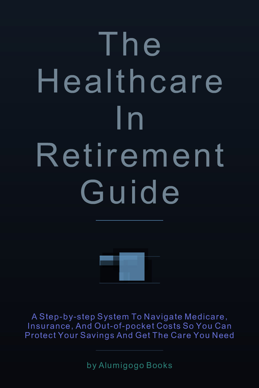 Cover of The Healthcare in Retirement Guide