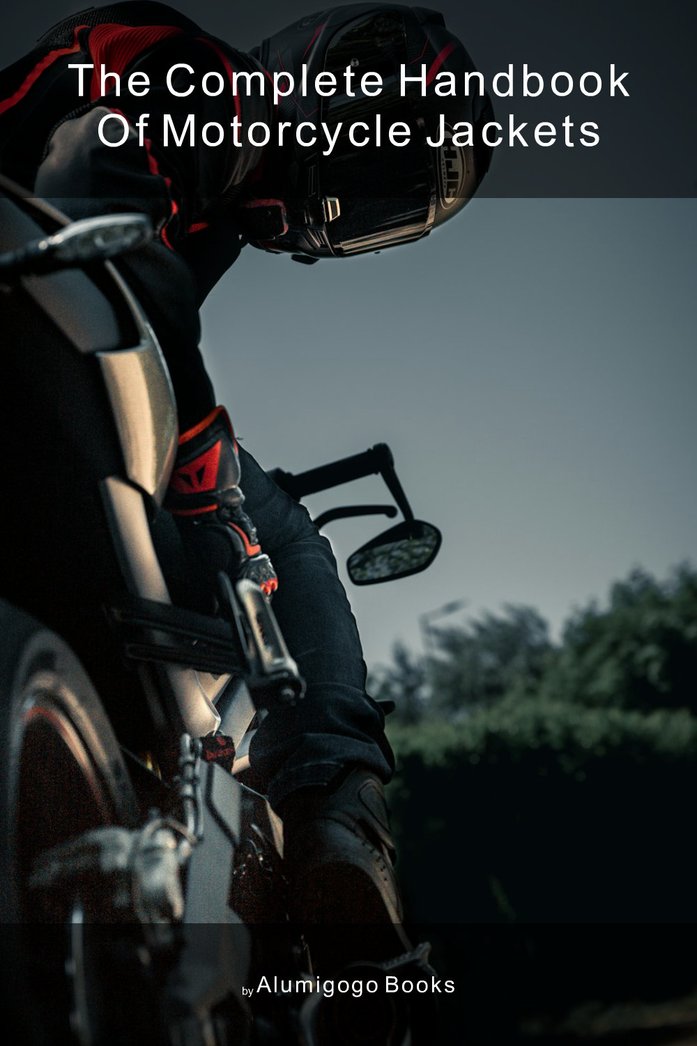 Cover of The Complete Handbook of Motorcycle Jackets