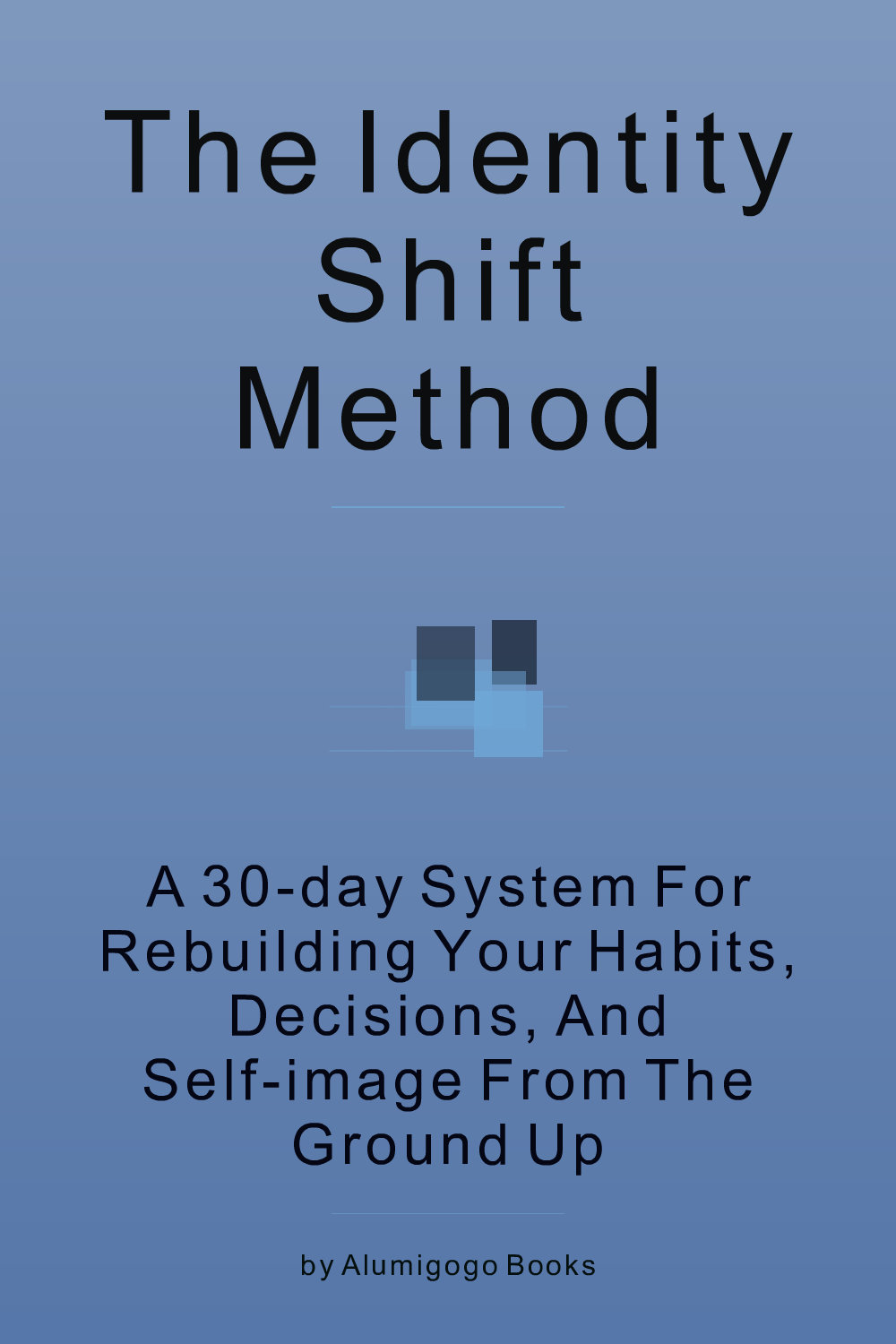 Cover of The Identity Shift Method