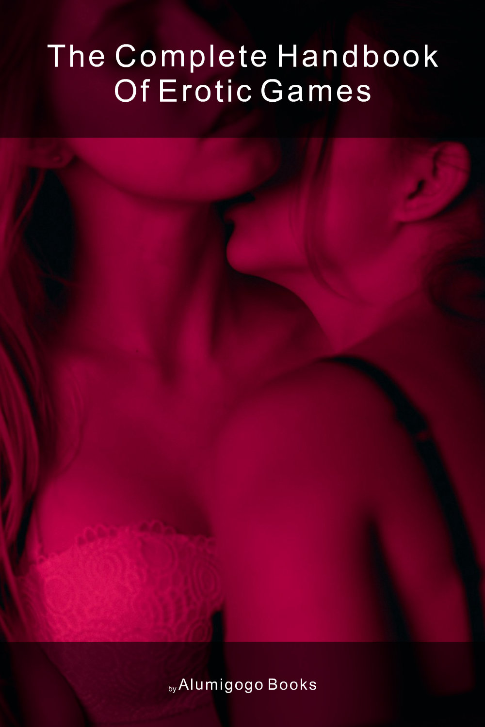 Cover of The Complete Handbook of Erotic Games
