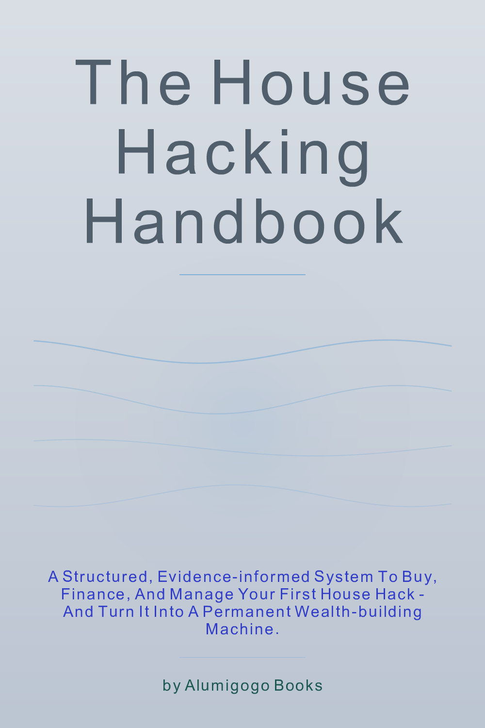 Cover of The House Hacking Handbook