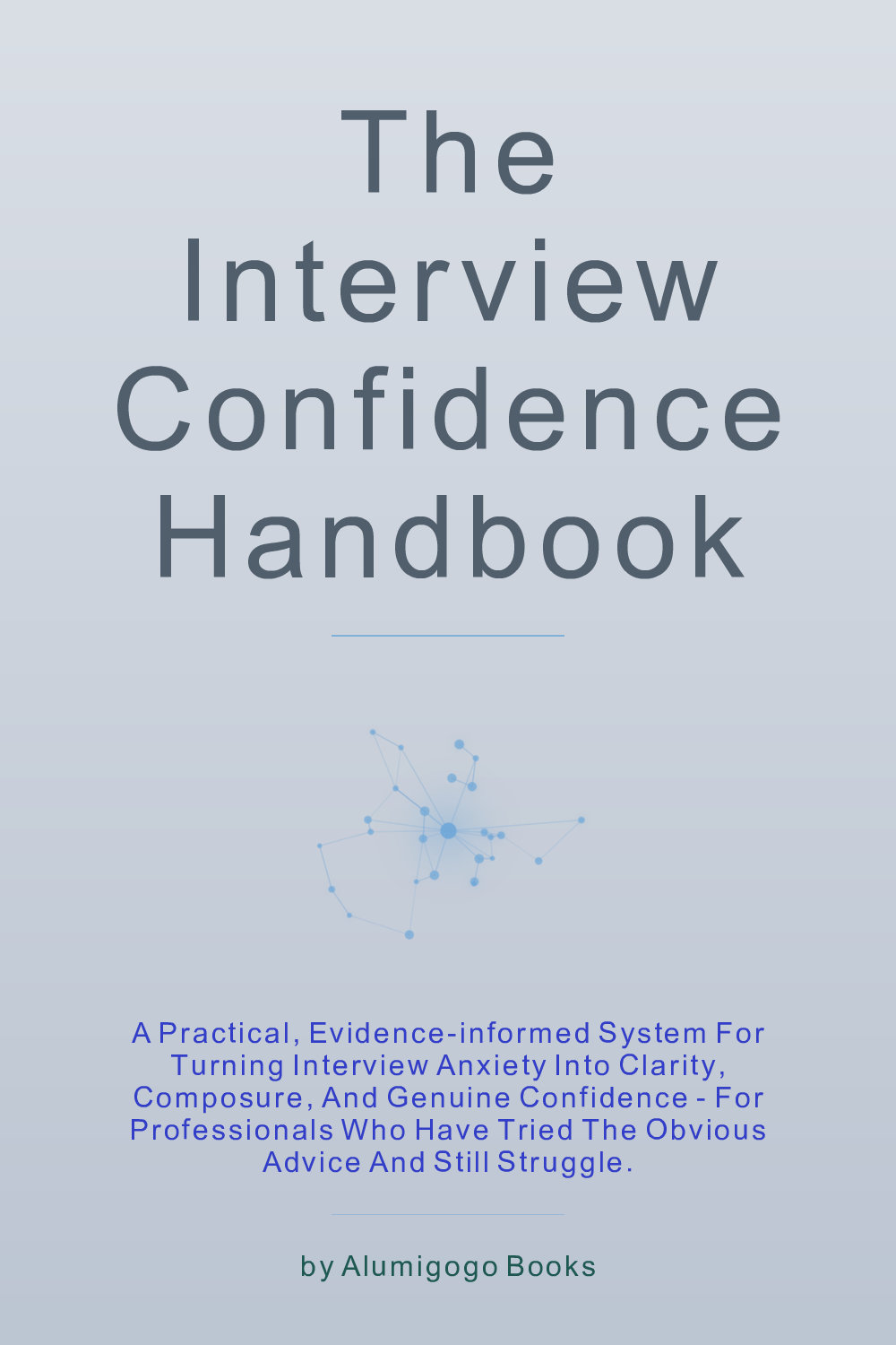 Cover of The Interview Confidence Handbook