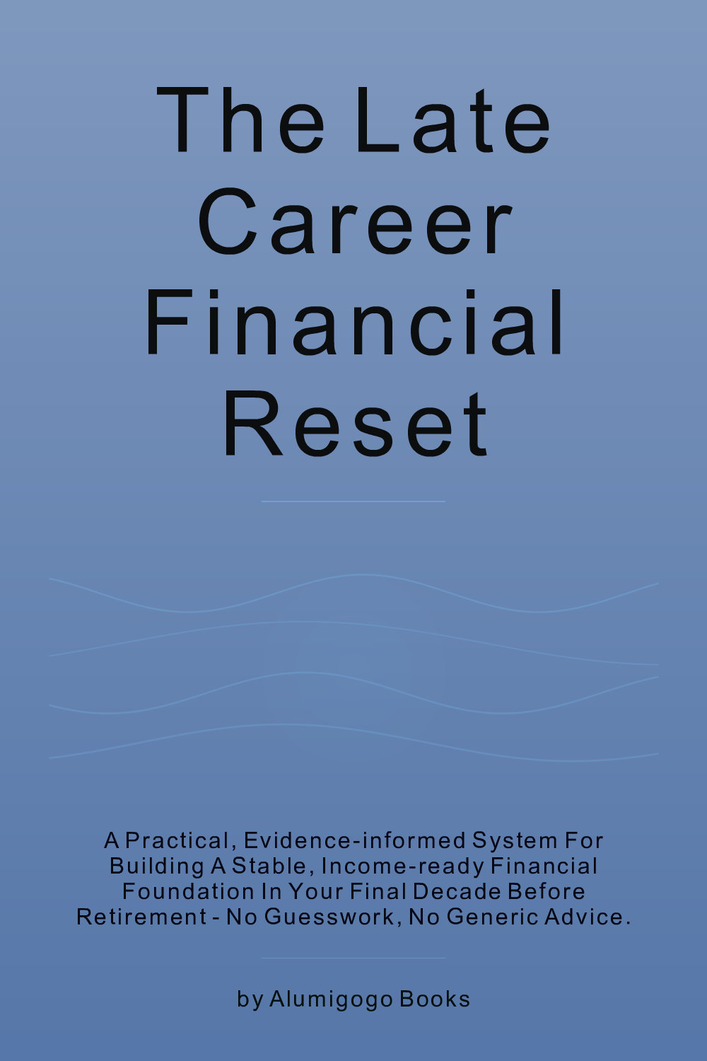 Cover of The Late Career Financial Reset